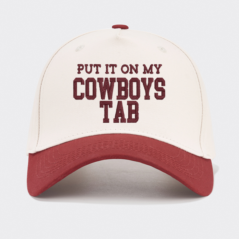 Embroidered Put It On My Cowboys Tab Baseball Cap