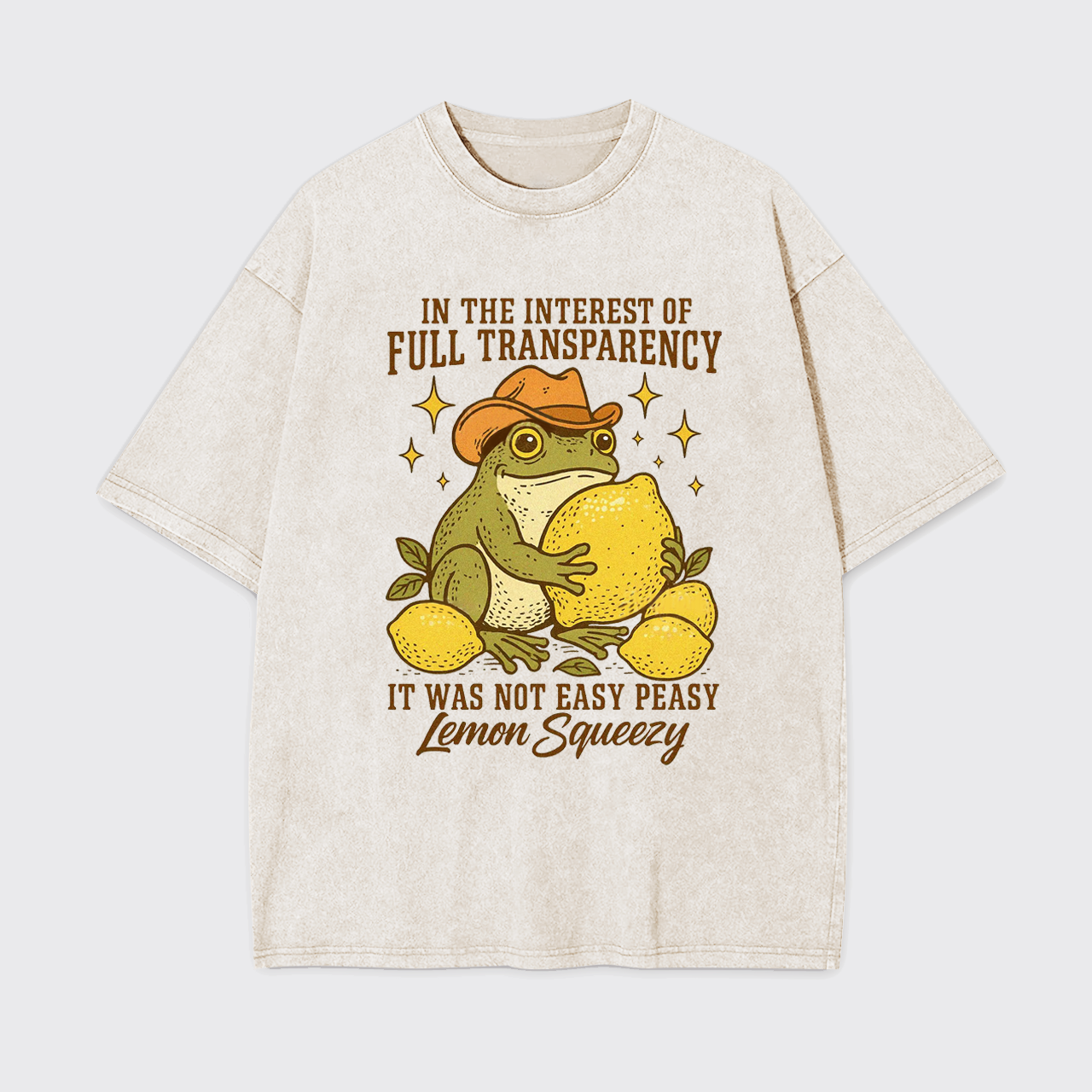 It Was Not Easy Peasy Lemon Squeezy Garment-dye Tees