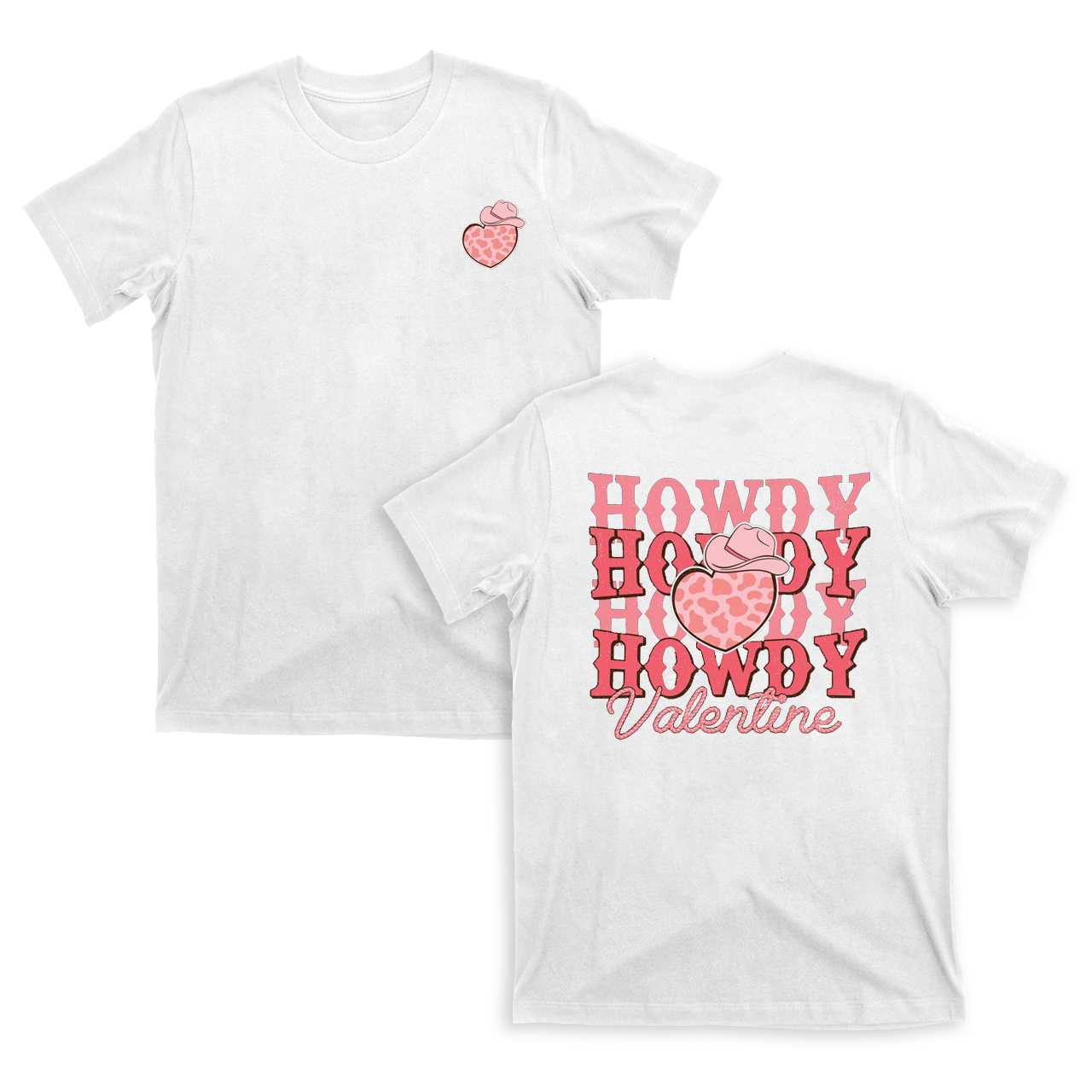 Howdy Valentine Sweet Heart T-Shirts