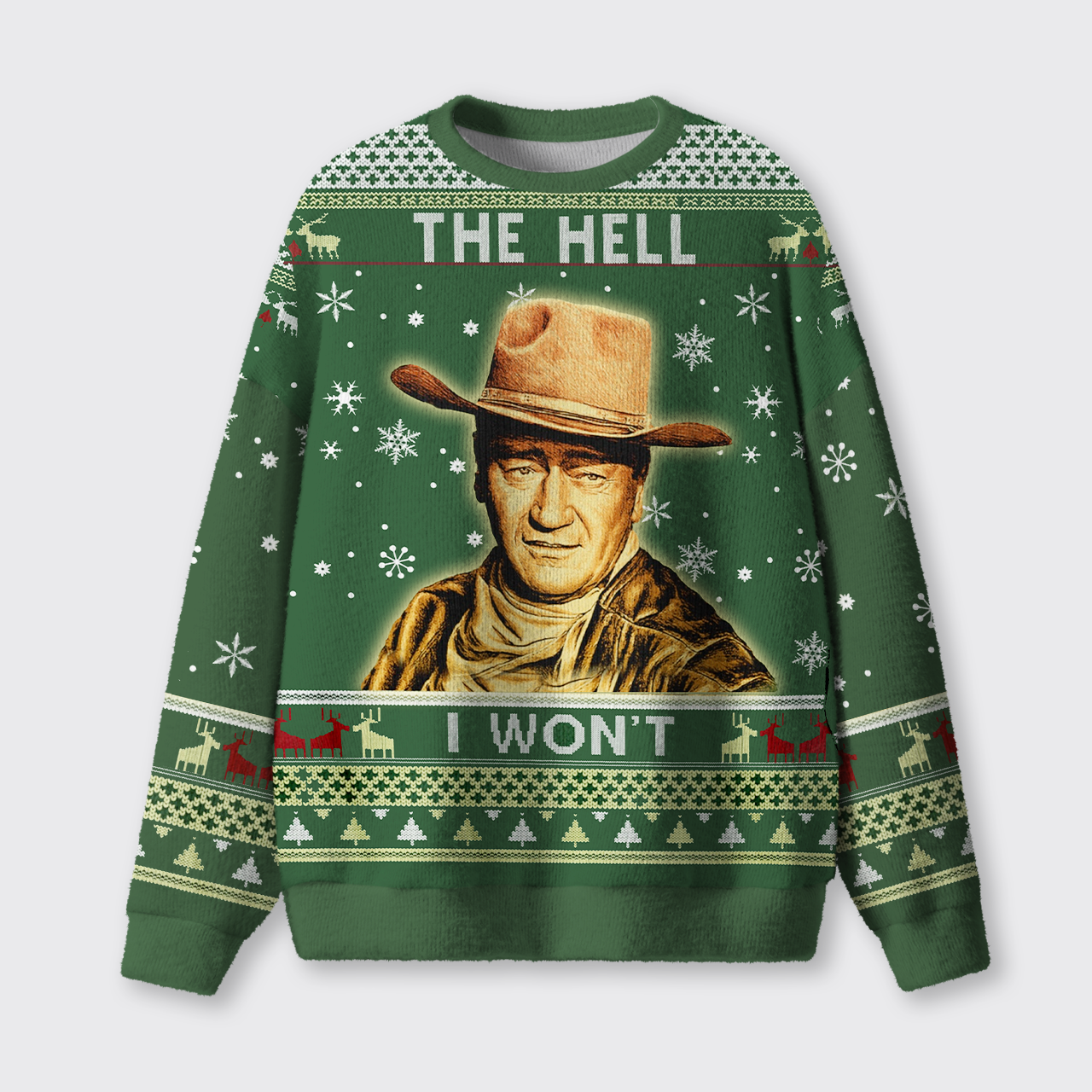 The Hell I Won't 1980s TV Show Quote Ugly Knit Sweatshirt