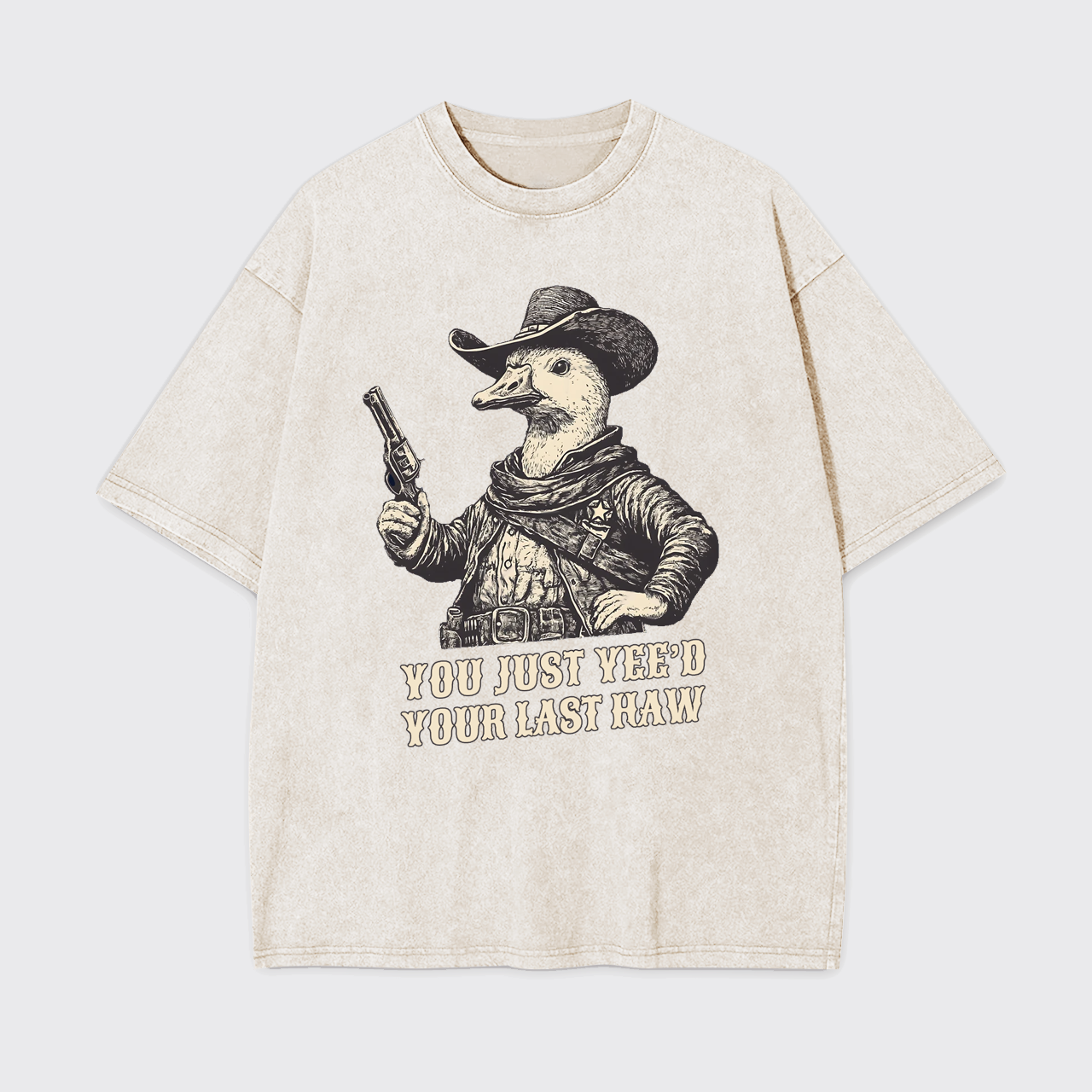 You Just Said Your Last Haw Dilly Goose Garment-dye Tees