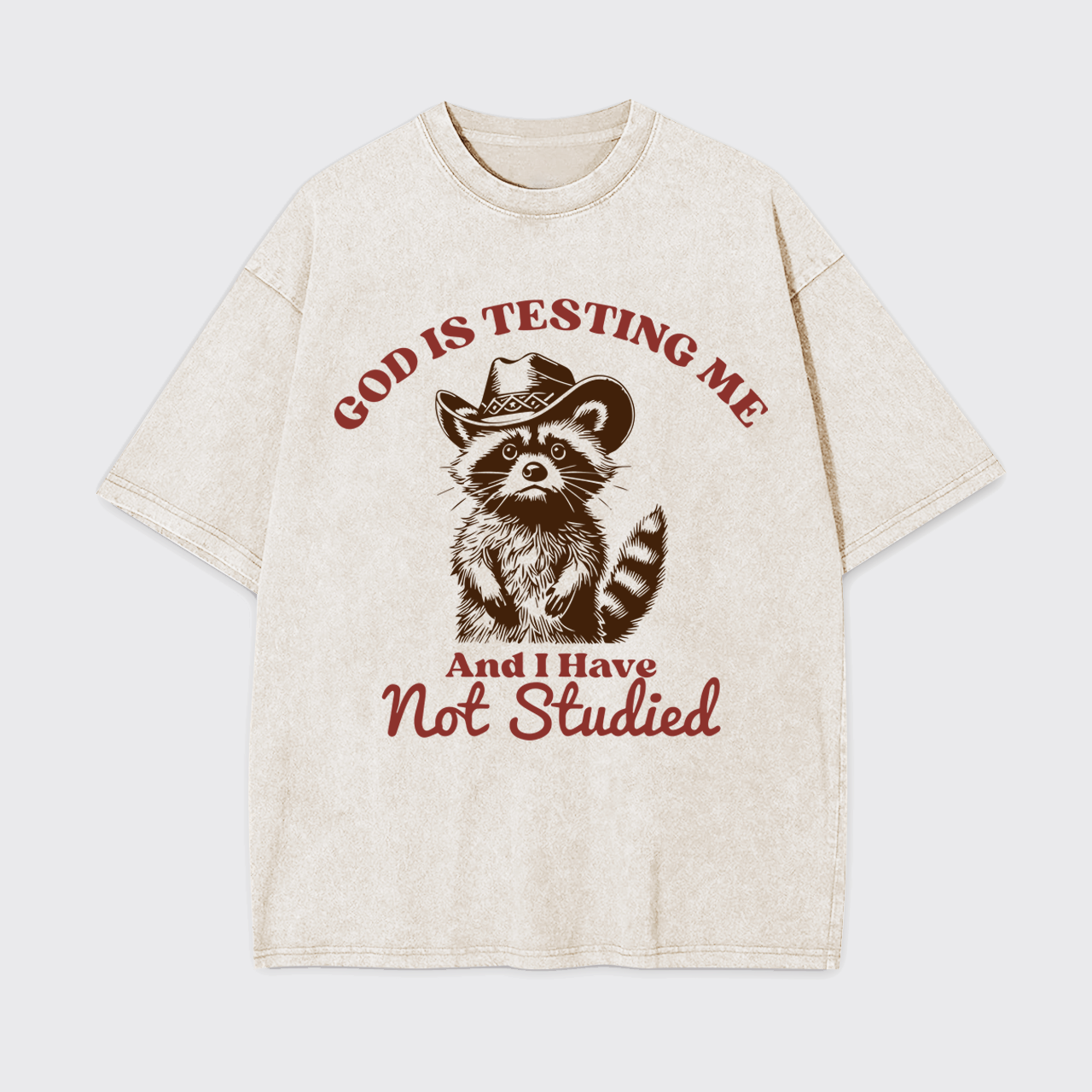 God Is Testing Me Sarcastic Quote Garment-dye Tees