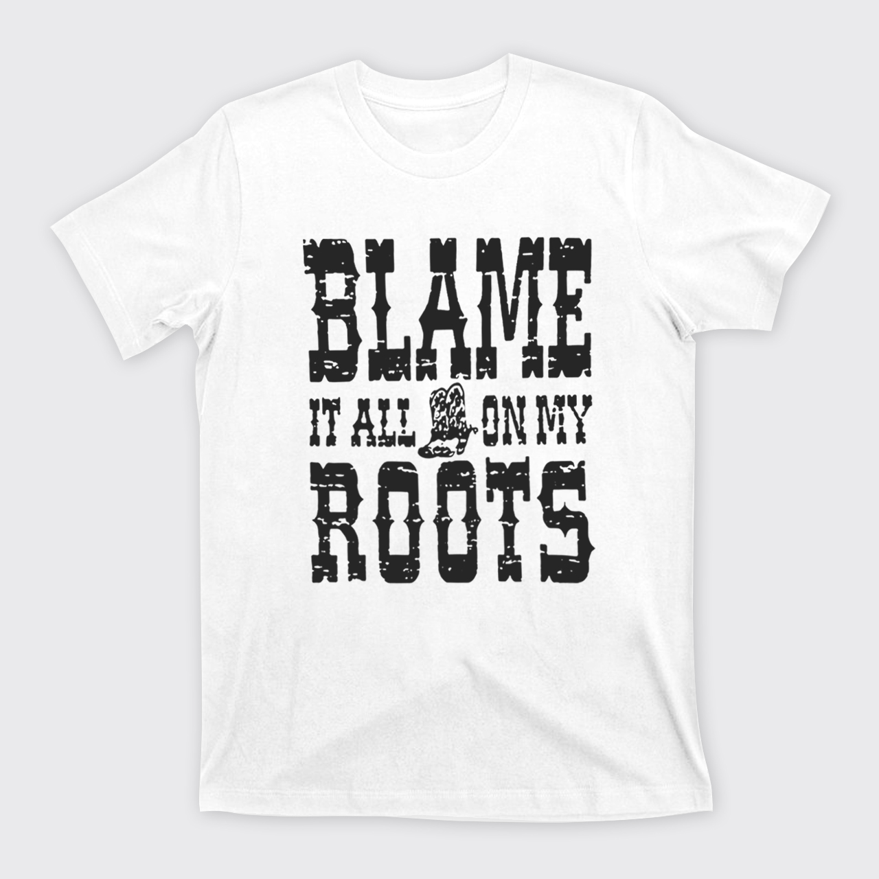 Blame It All On My Roots T-Shirts