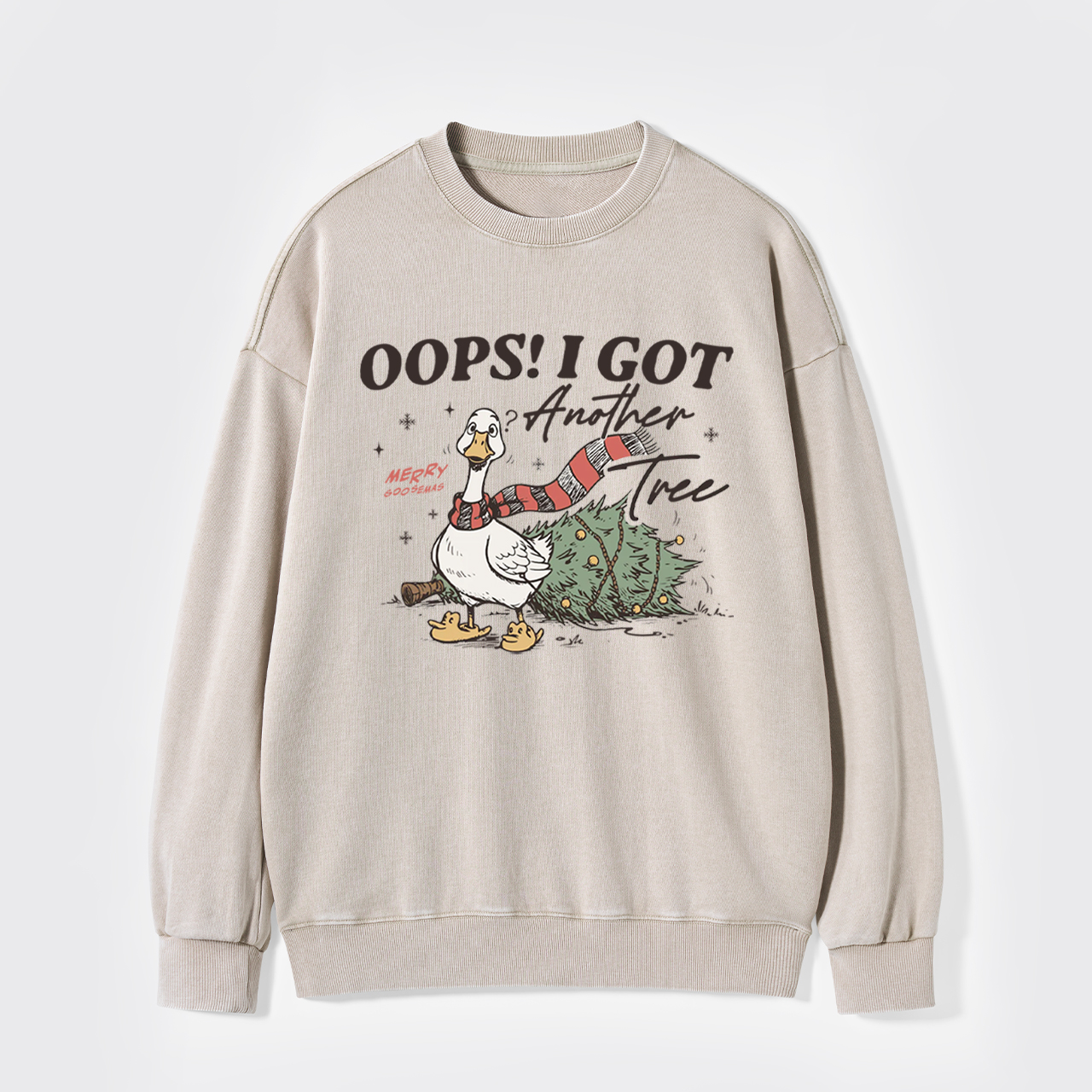Oops I Got Another Tree Goose Washed Sweatshirts