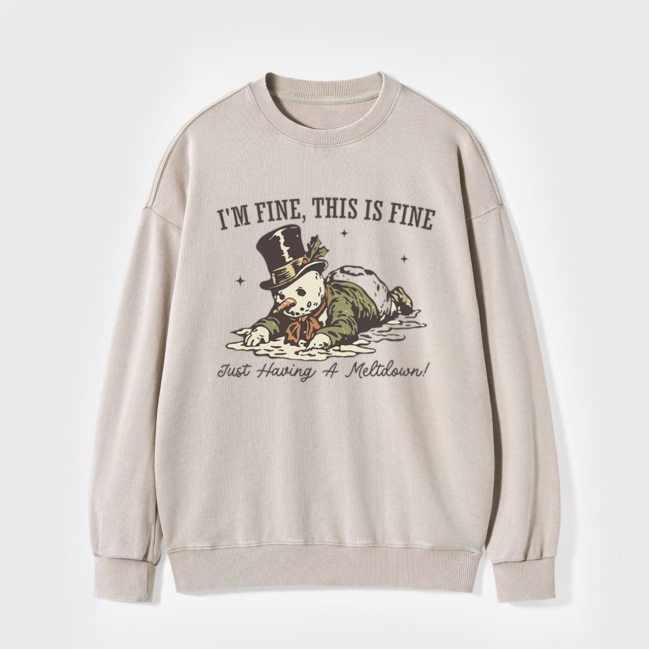 I'm Fine This Is Fine Just Having A Meltdown Washed Sweatshirts