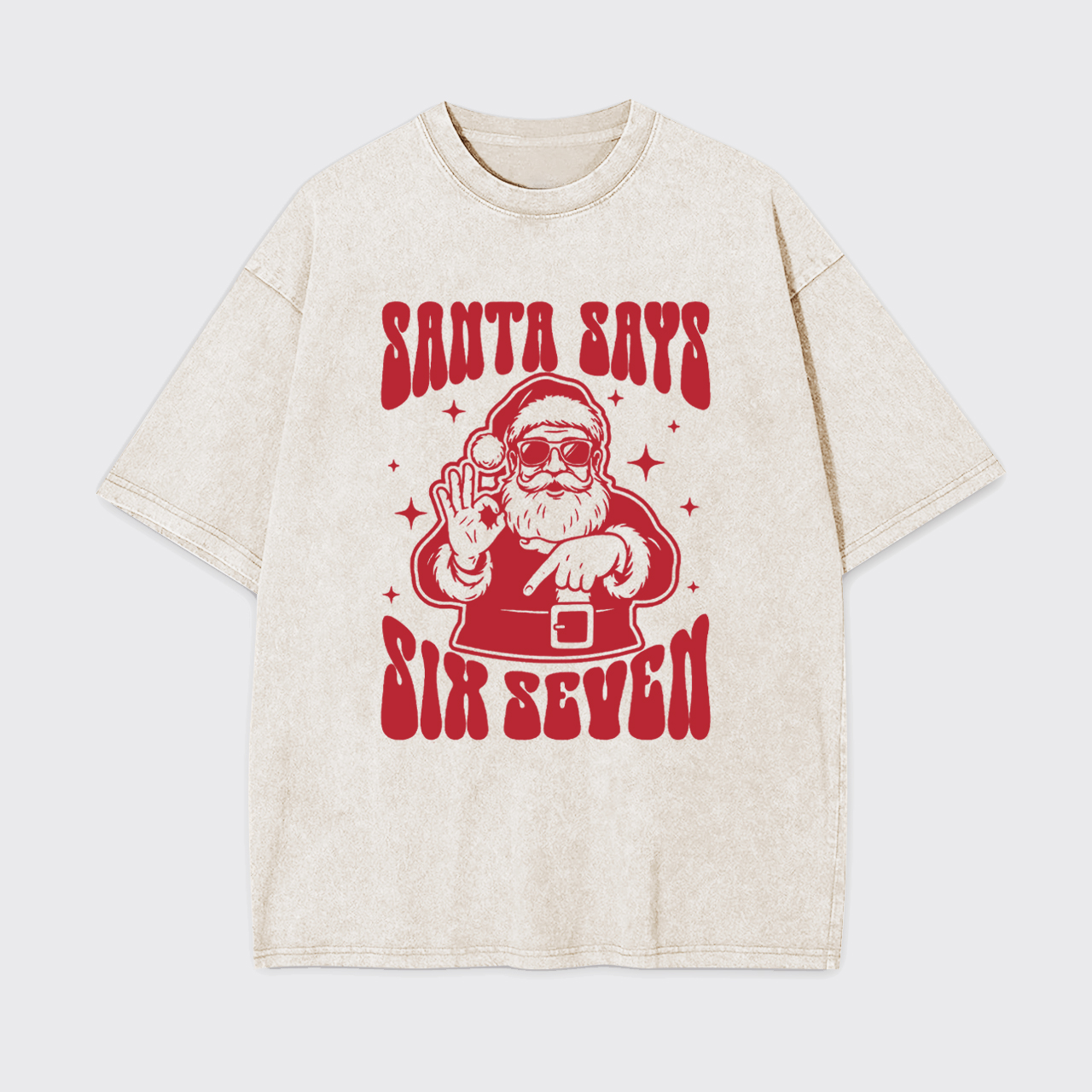 Santa Says Six Seven Garment-dye Tees