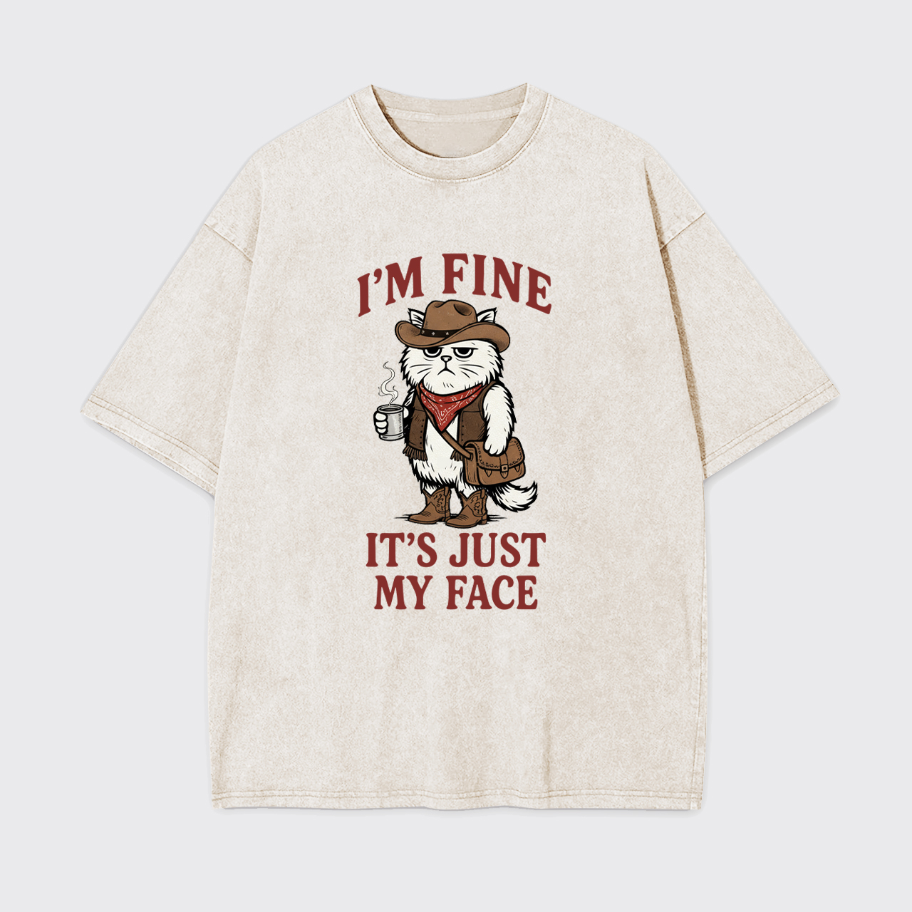 It's Fine I'm Fine It's Just My Face Garment-dye Tees