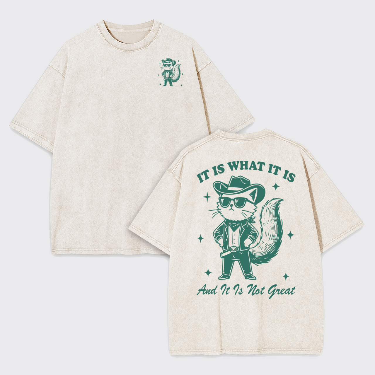 Humor Sayings-It Is What It Is Not Great Garment-dye Tees