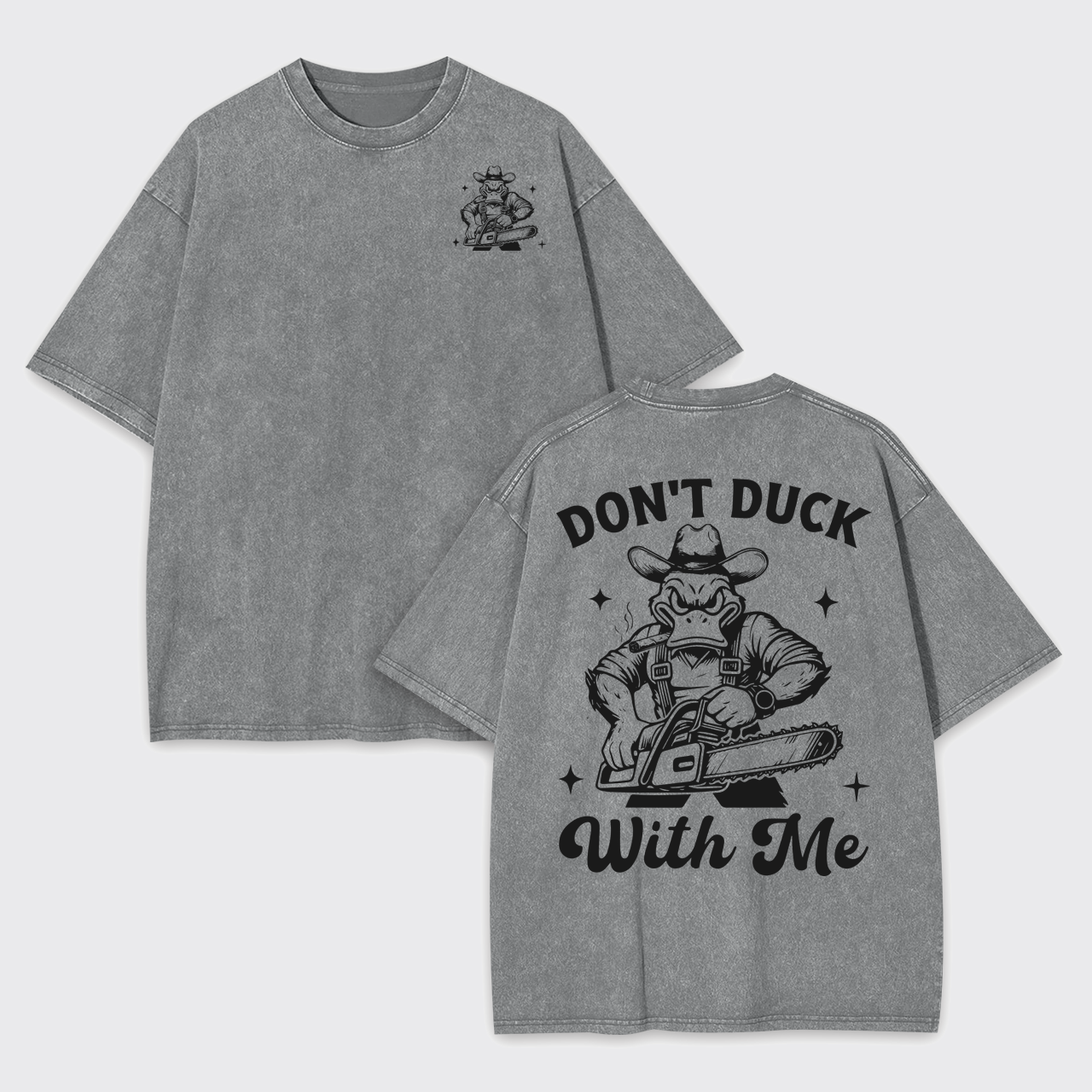 Humor Sayings-Don't Duck With Me Garment-dye Tees
