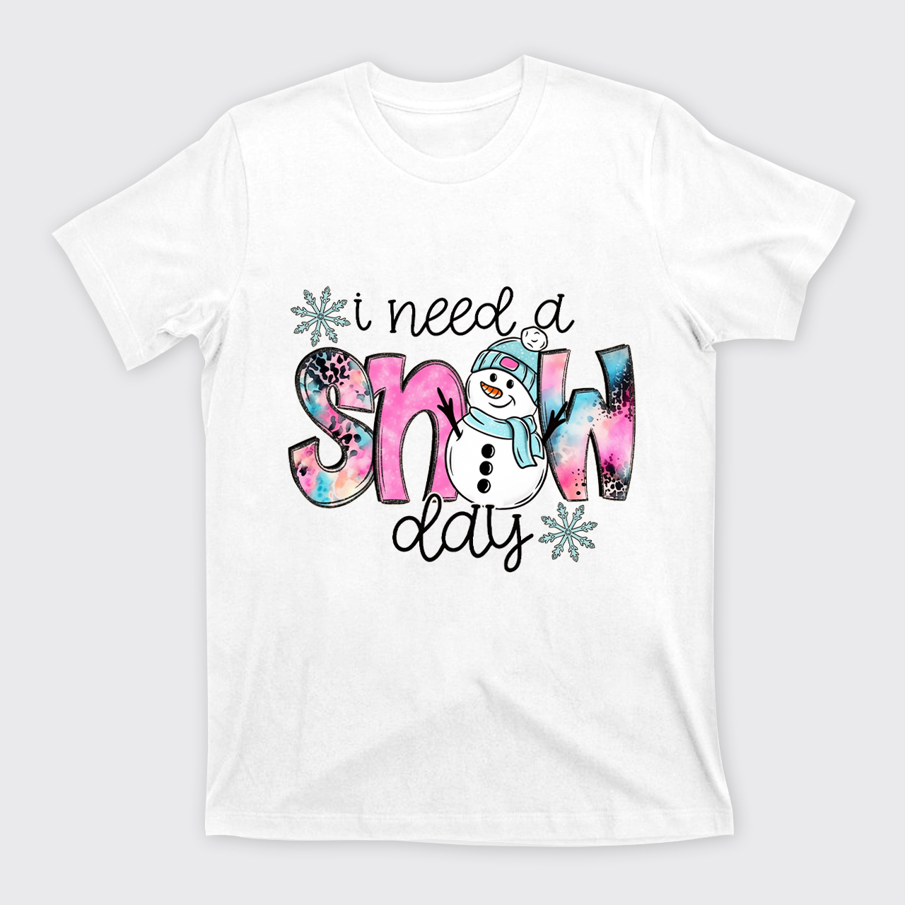 I Need A Snow Day T-Shirts