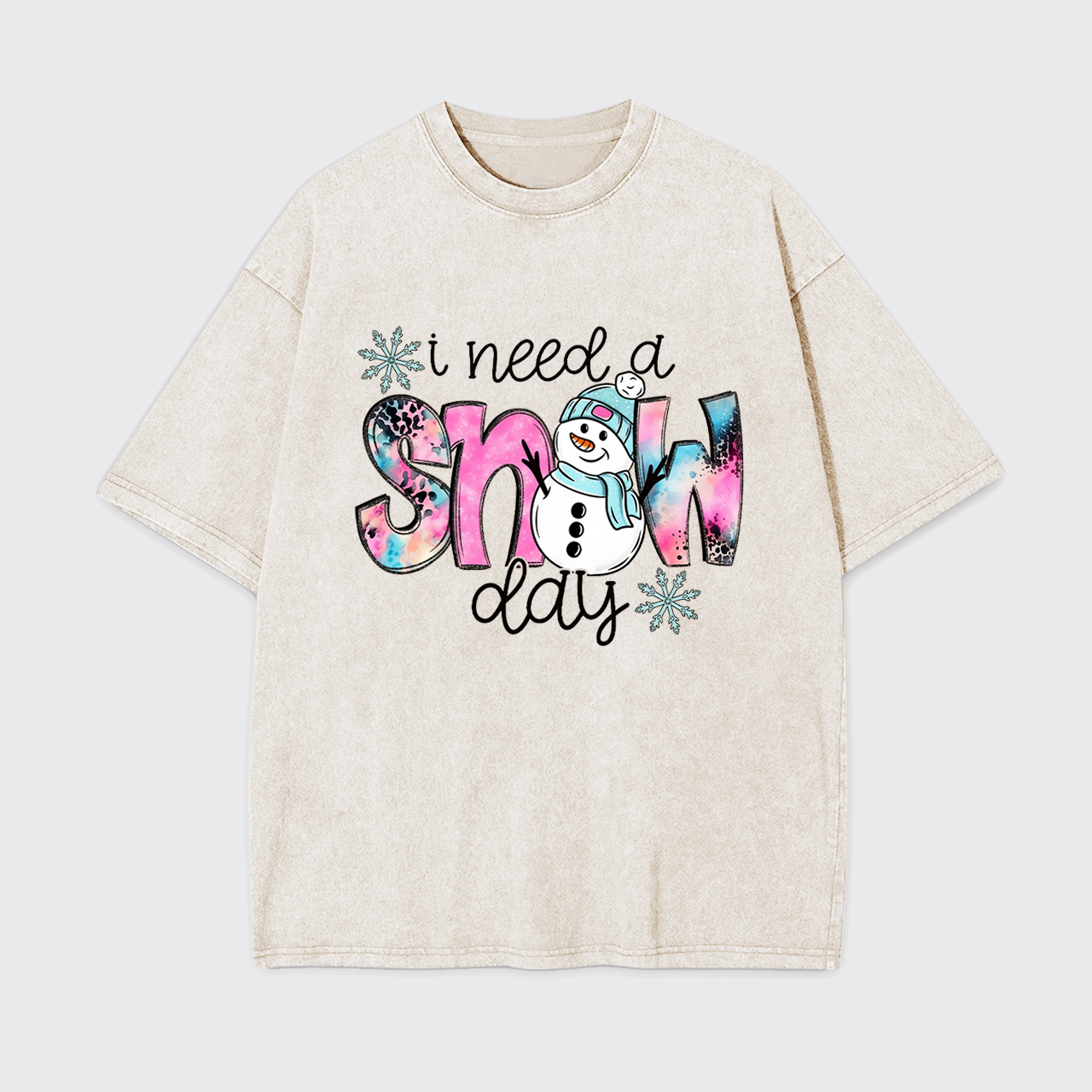 I Need A Snow Day Garment-dye Tees
