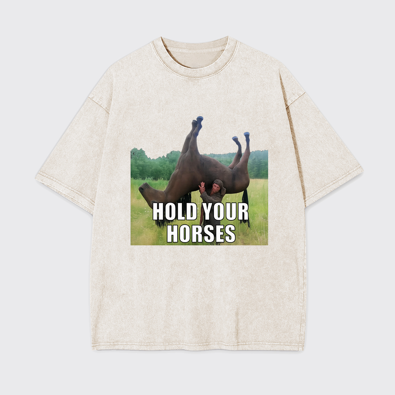 Hold Your Horses Humor Garment-dye Tees