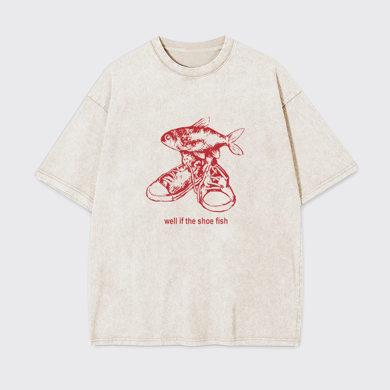 Well If The Shoe Fish Garment-dye Tees