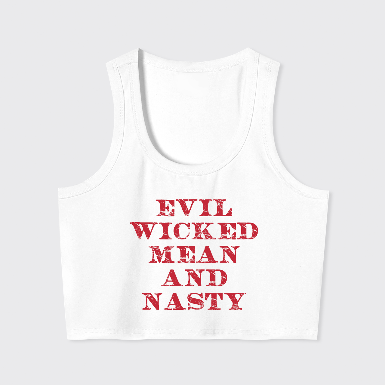 Evil Wicked Mean And Nasty Tank Top