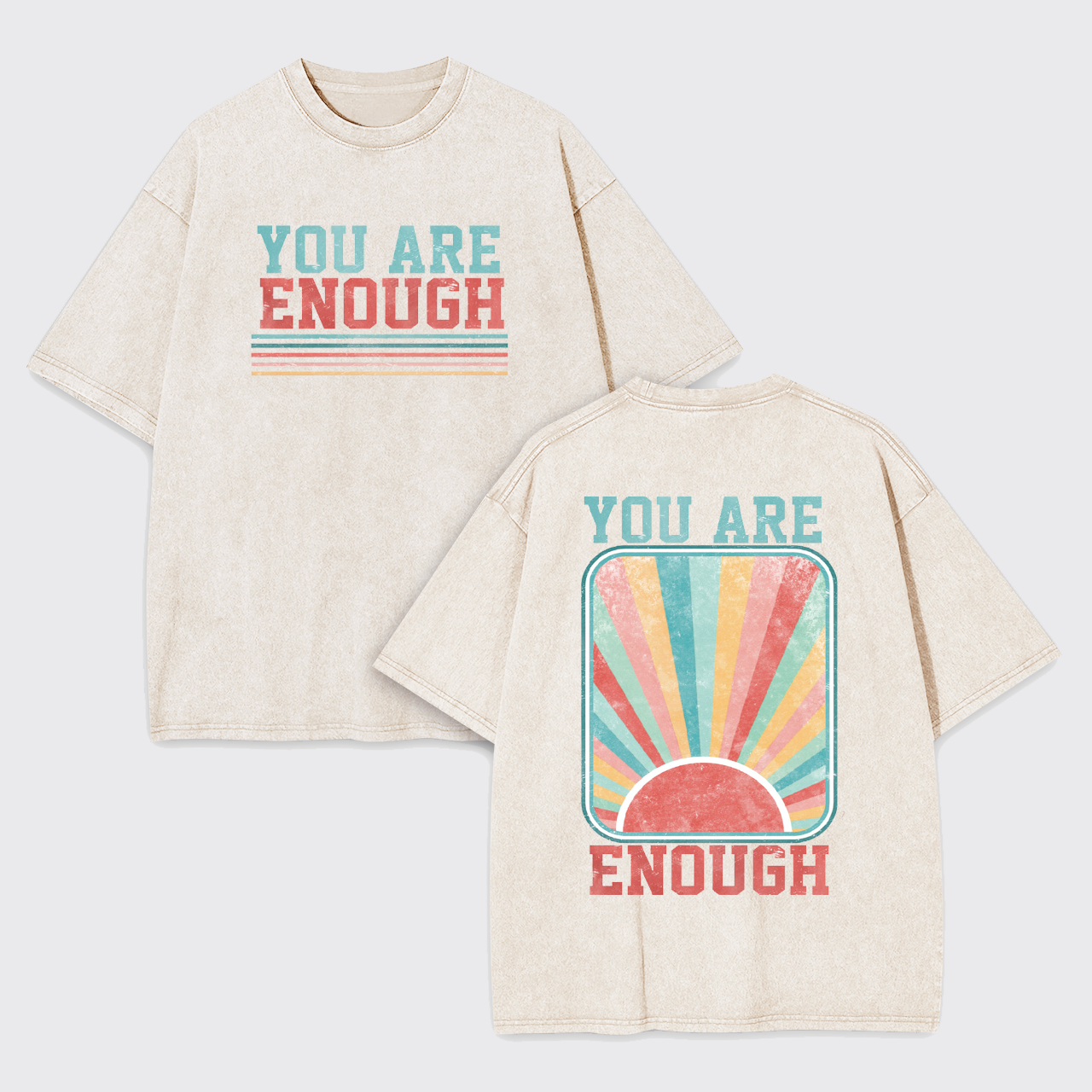 You Are Enough Garment-dye Tees