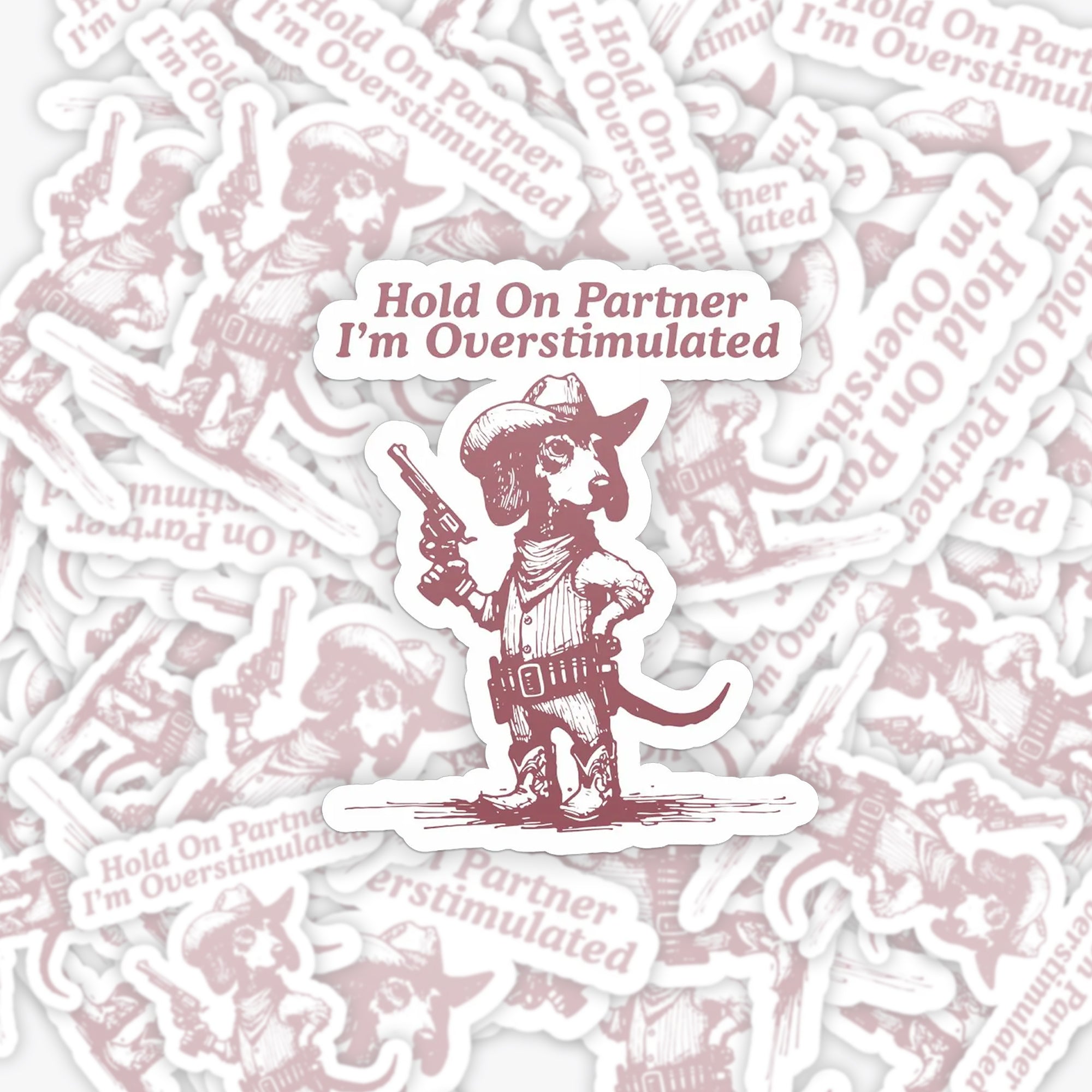 Hold On Partner I'm Overstimulated Dachshund Dog_Broncobay Sticker