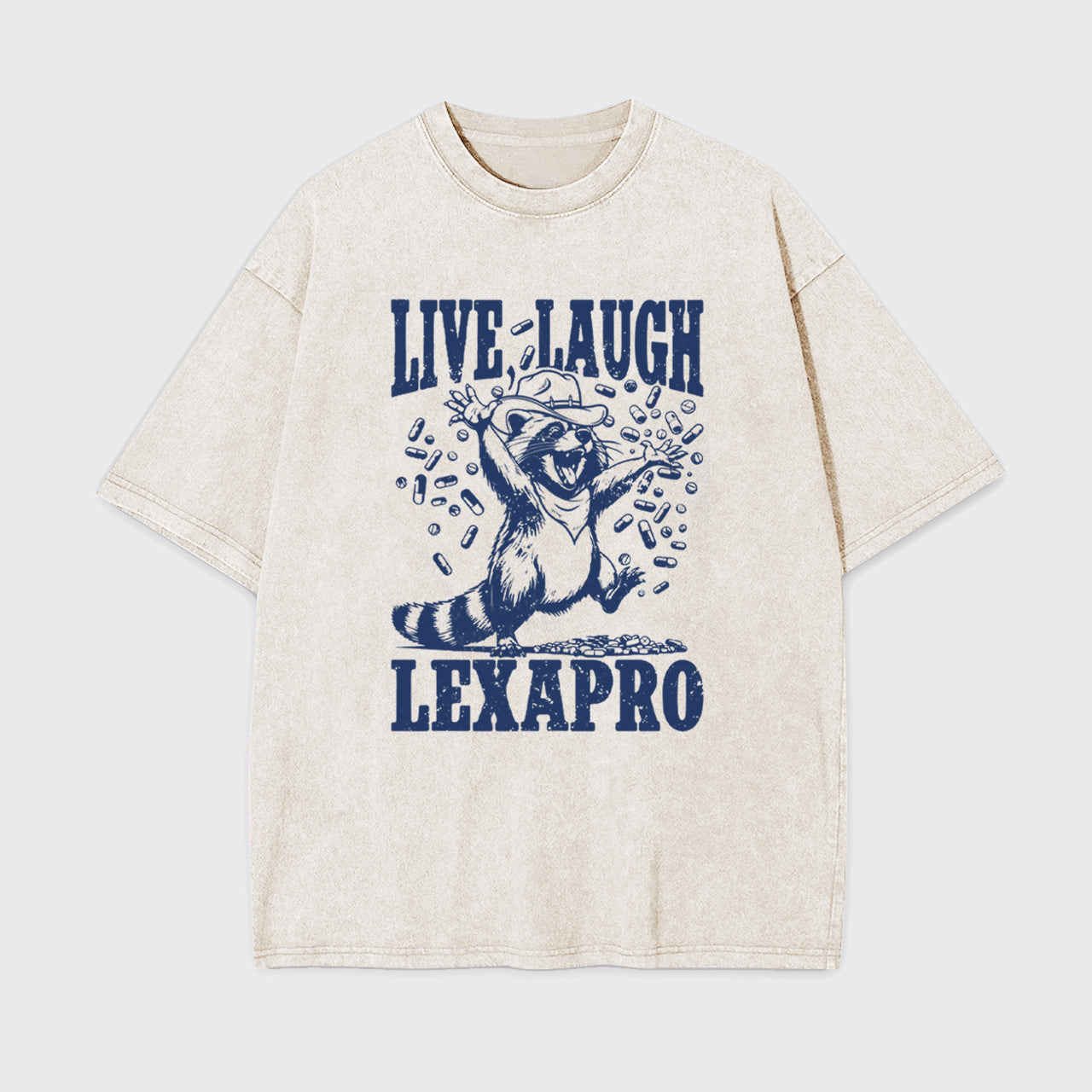 Mental Health-Live Laugh Lexapro Garment-dye Tees