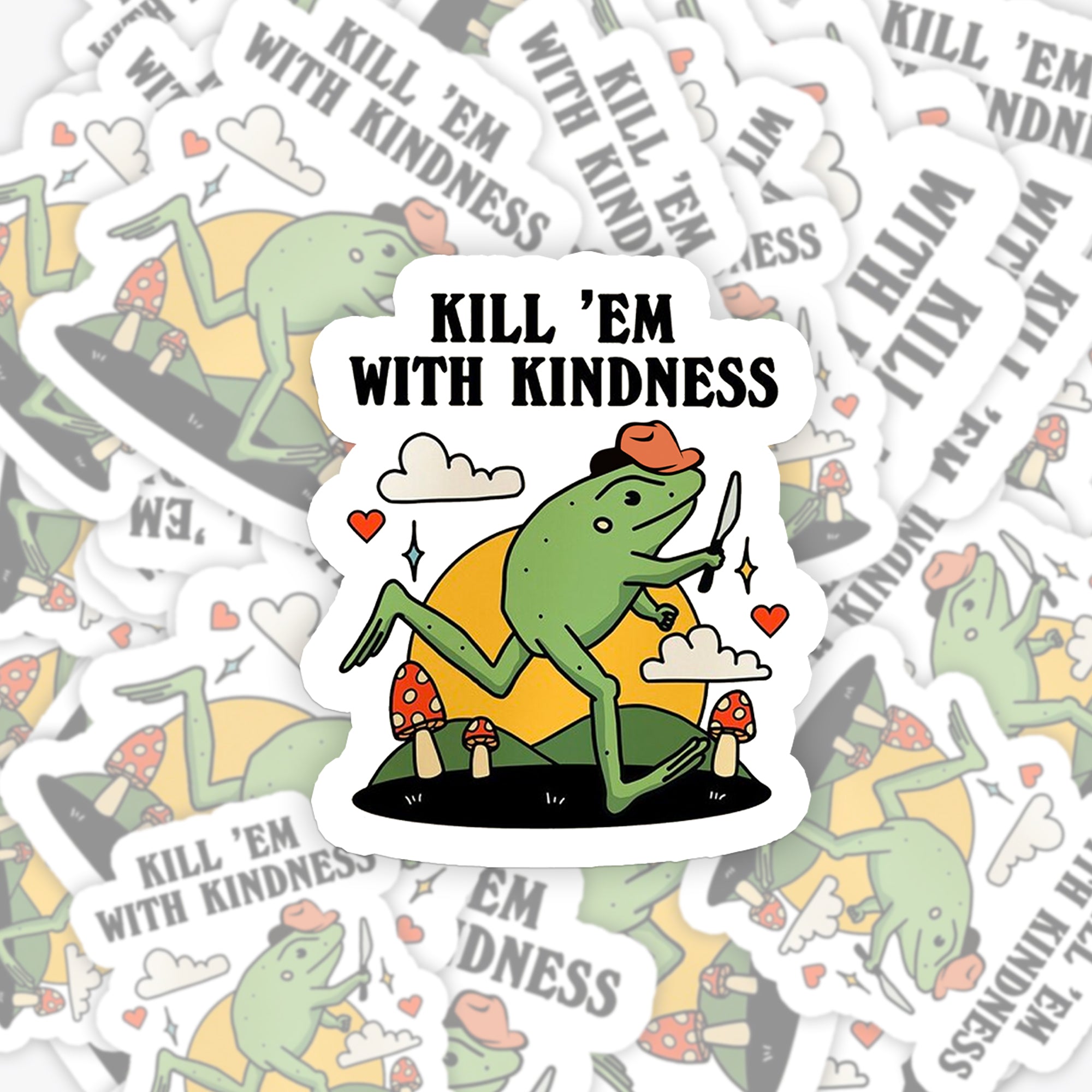 Kill 'Em With Kindness_Broncobay Sticker
