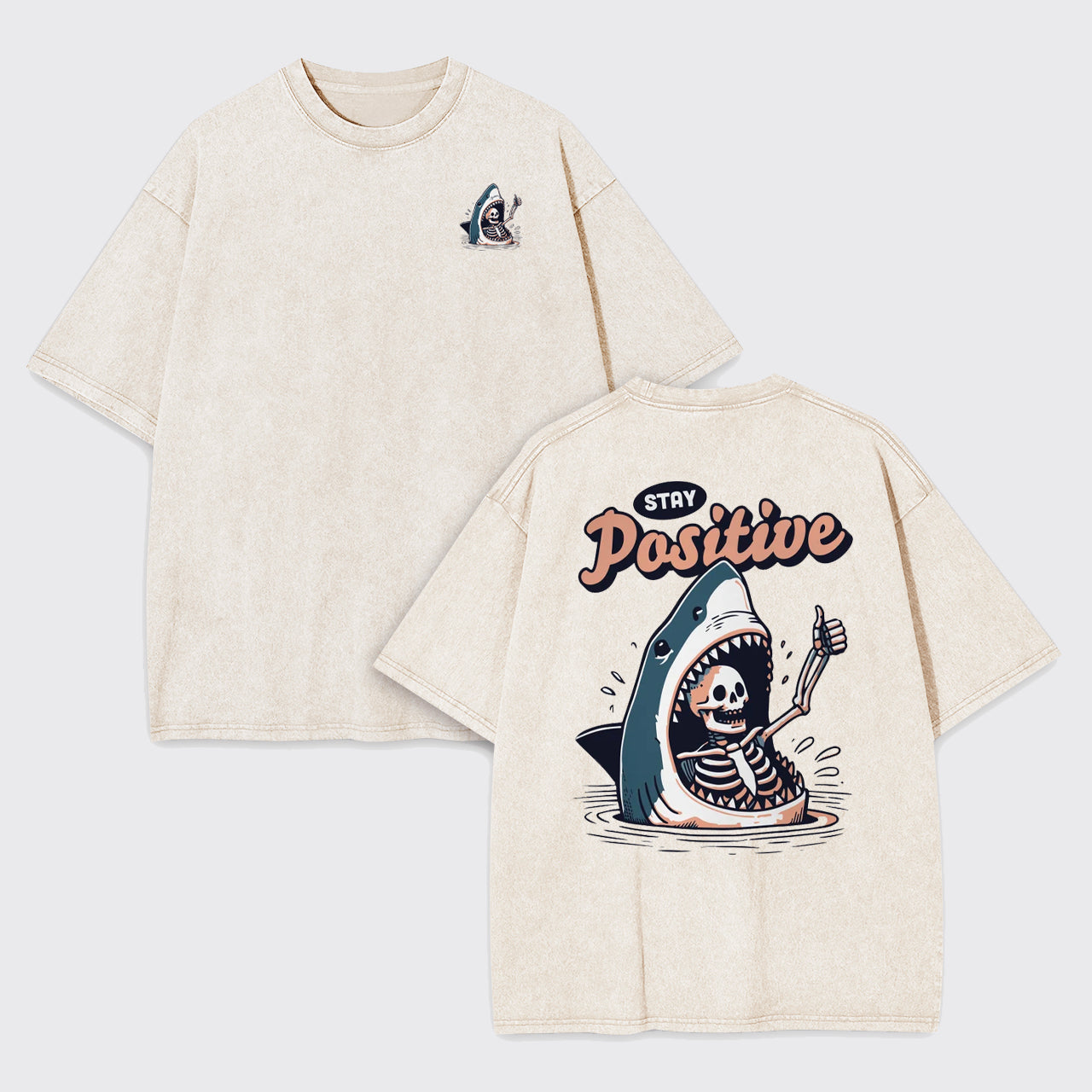 Stay Positive Funny Shark and Skeleton Garment-dye Tees