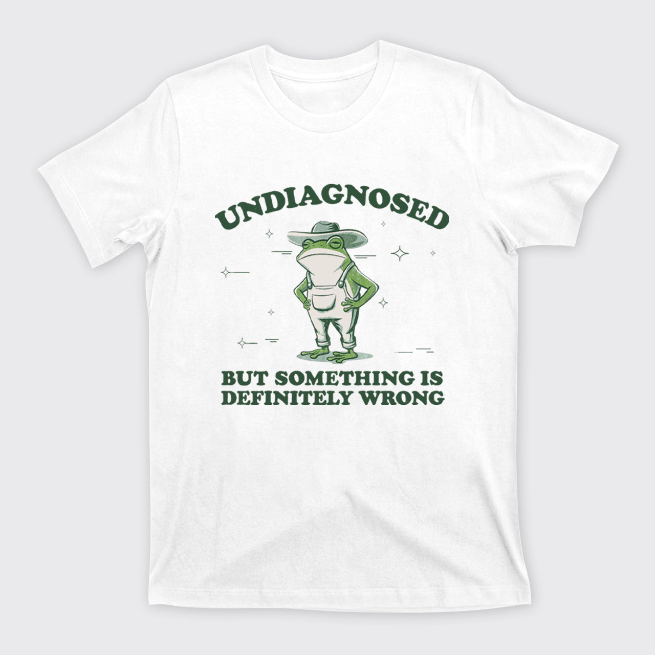 Funny Frog-Undiagnosed But Something Is Wrong T-Shirts