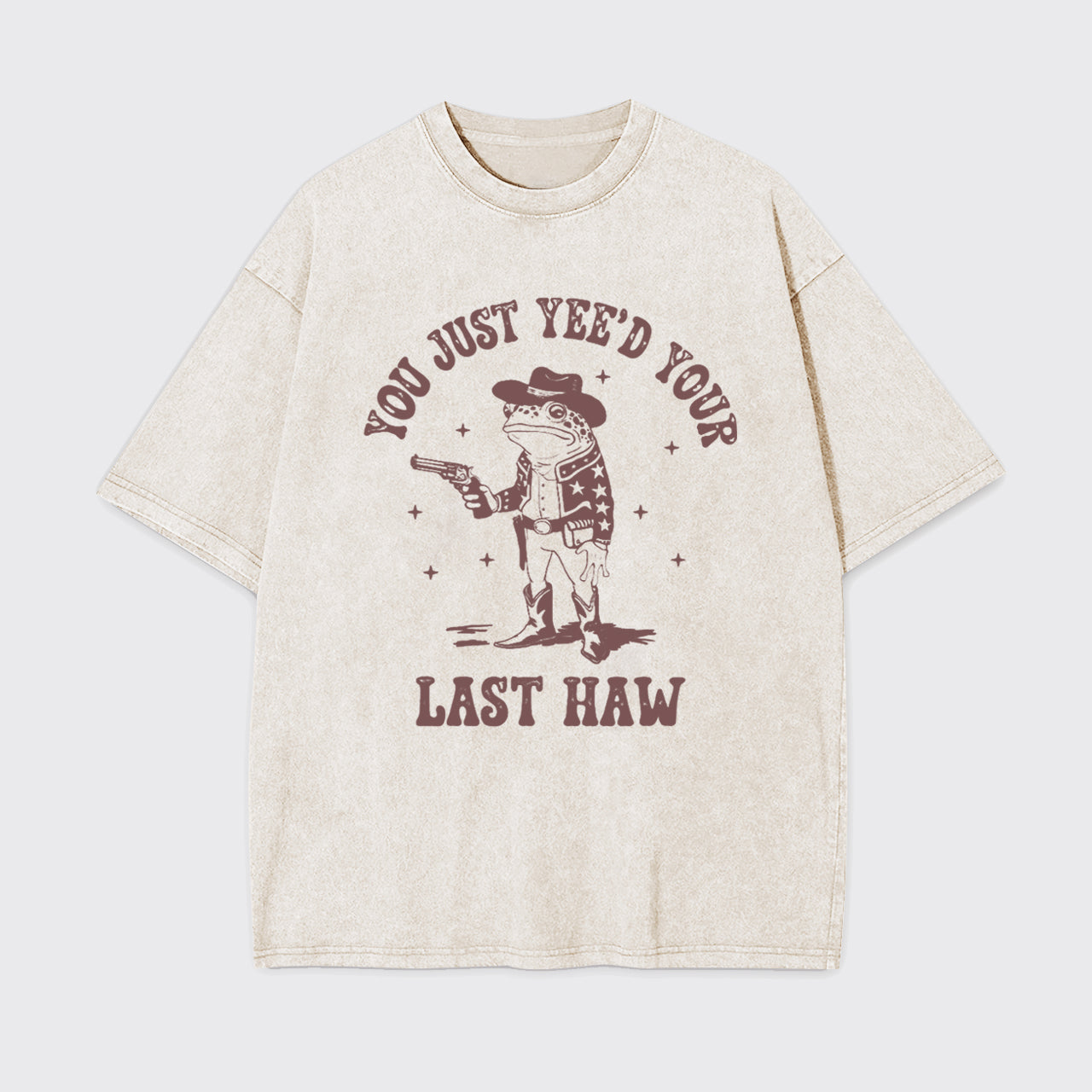 Funny Frog You Just Yee'd Your Last Haw Garment-dye Tees