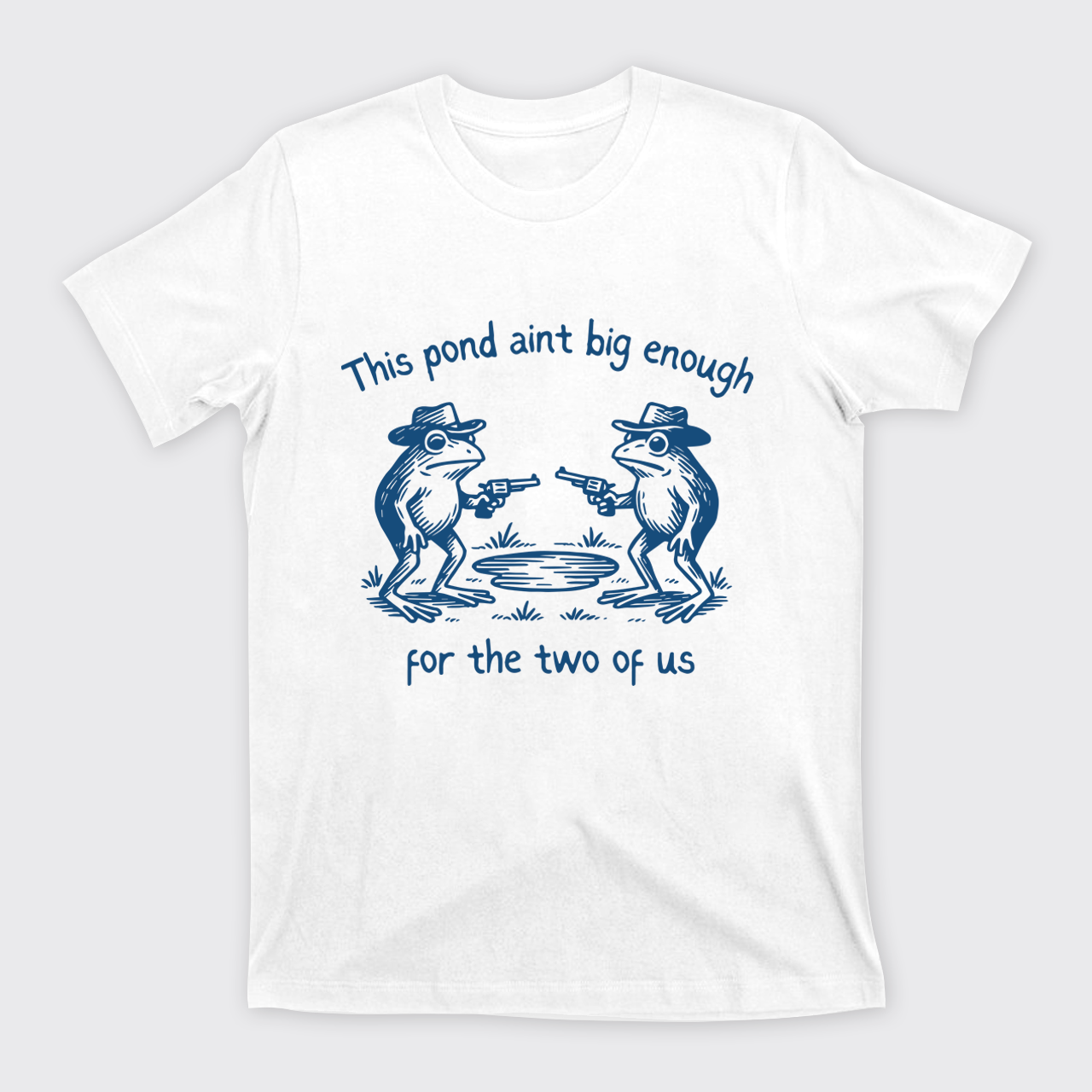 Funny Frog-This Pond Ain't Big Enough T-Shirts
