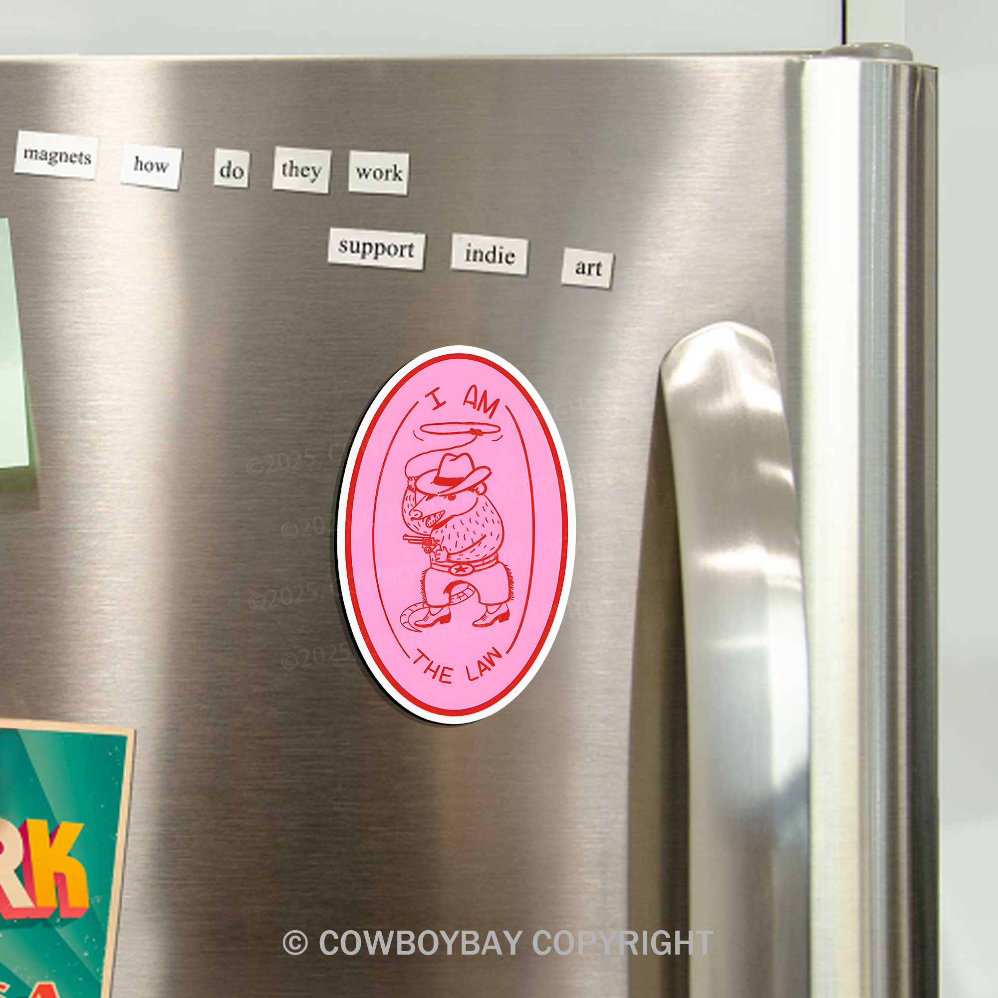 I Am The Law Fridge Magnet