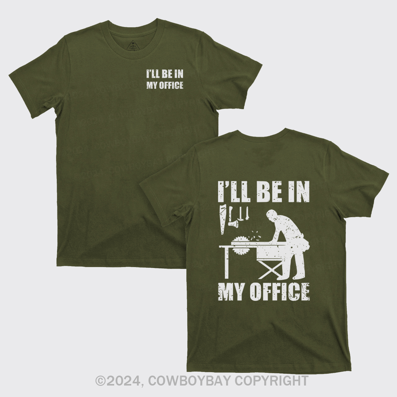 I'll Be In My Office Funny Woodworking Carpenter T-Shirts
