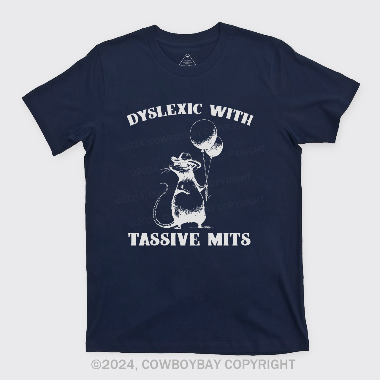 Dyslexic With Tassive Mits T-Shirts