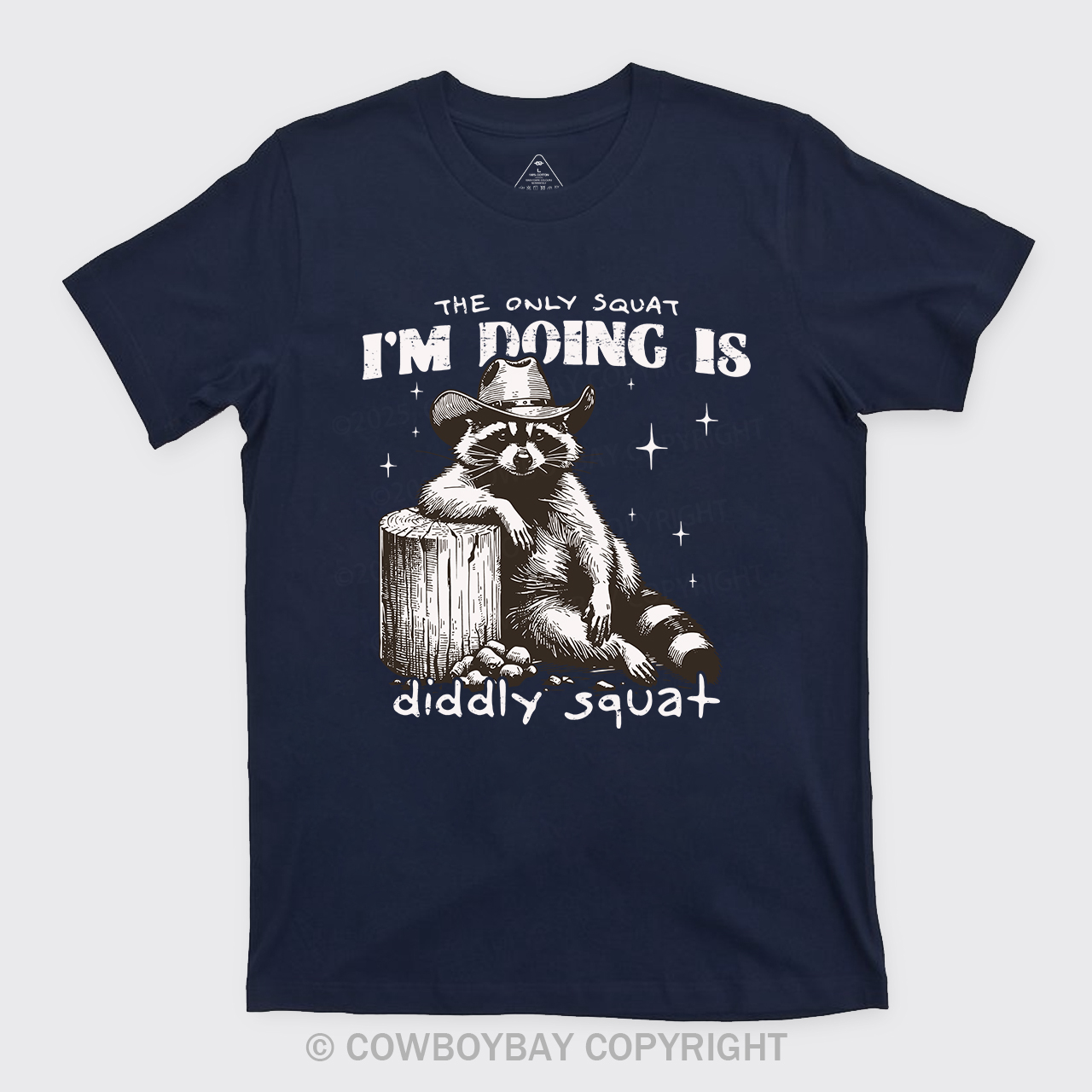 The Only Squat I'm Doing Is Diddly Squat T-Shirts