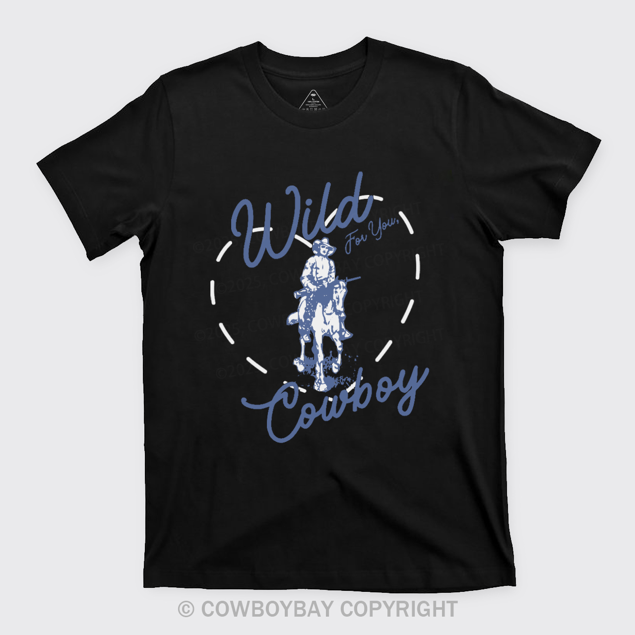 Wild For You Cowboy T-Shirts