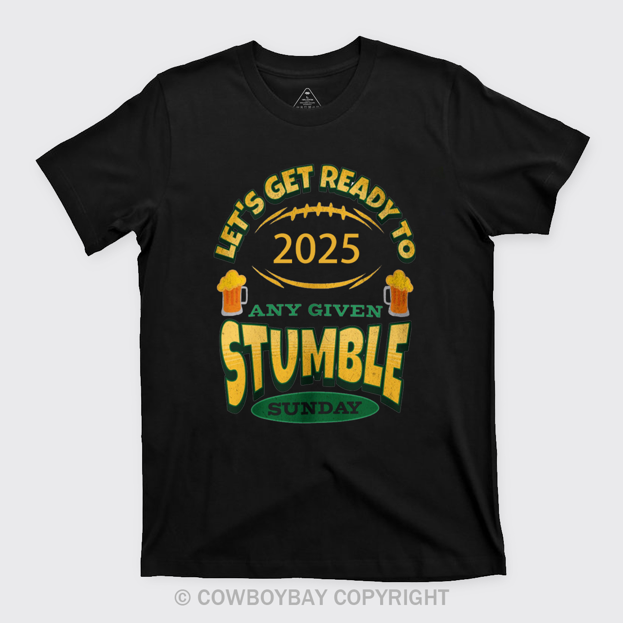Let's Get Ready To Stumble T-Shirts