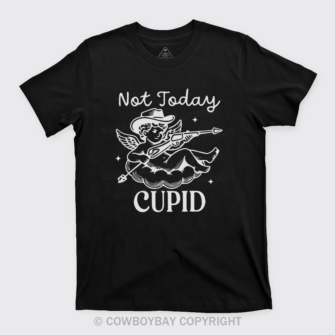 Not Today Cupid T-Shirts