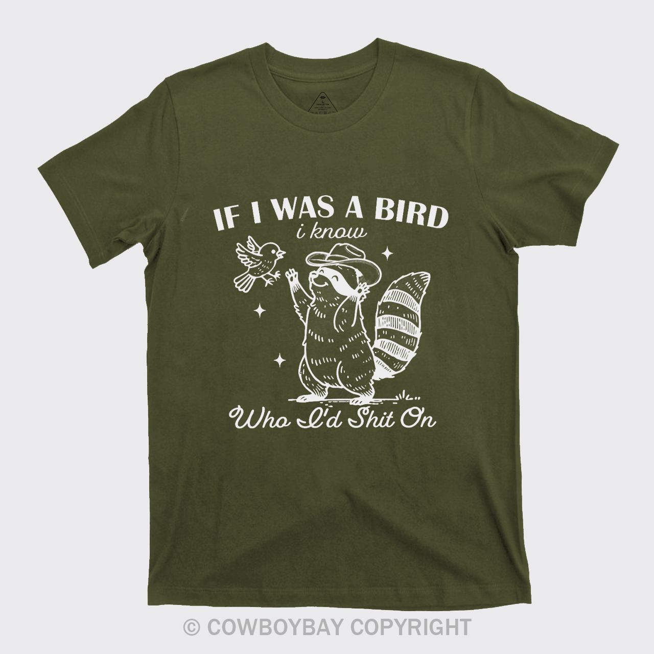 If I Was A Bird I Know Who I'd Shit On T-Shirts