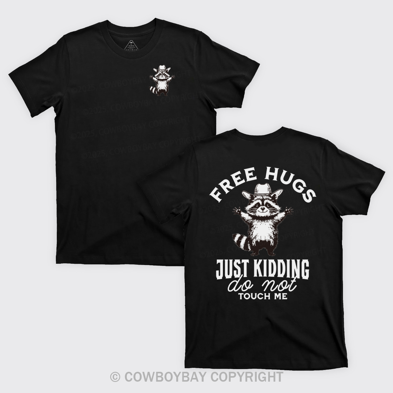 Free Hugs Just Kidding Don't Touch Me T-Shirts