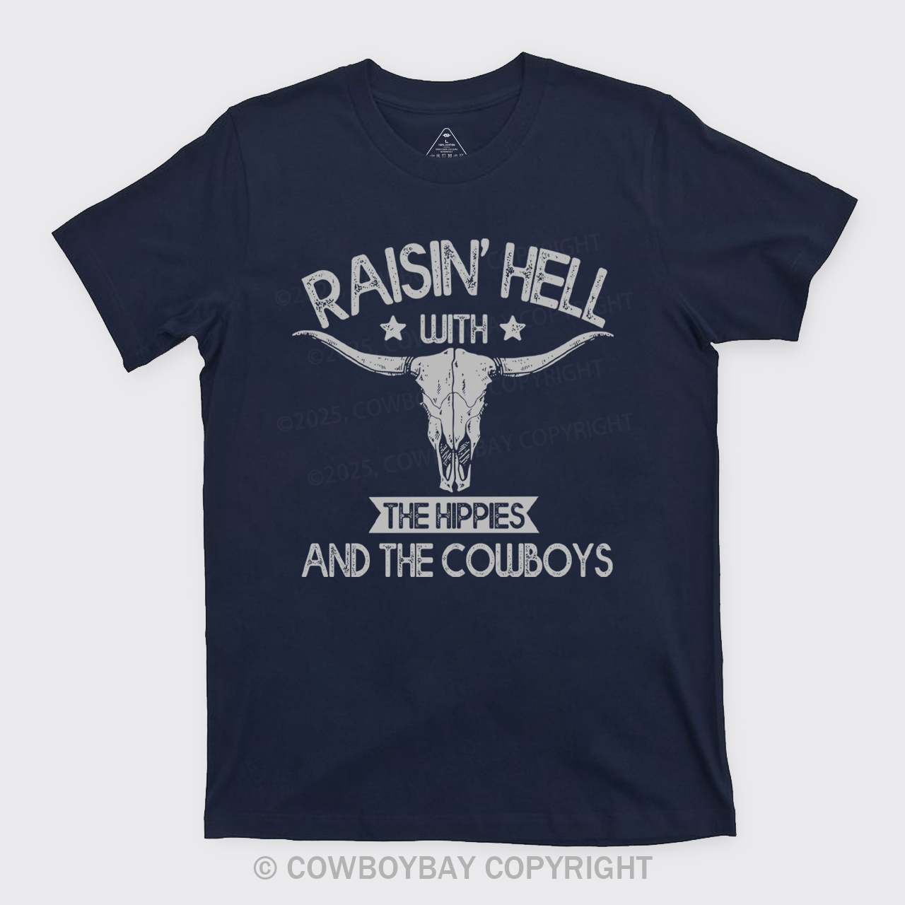 Raisin Hell With The Hippies Cowboy T-Shirts