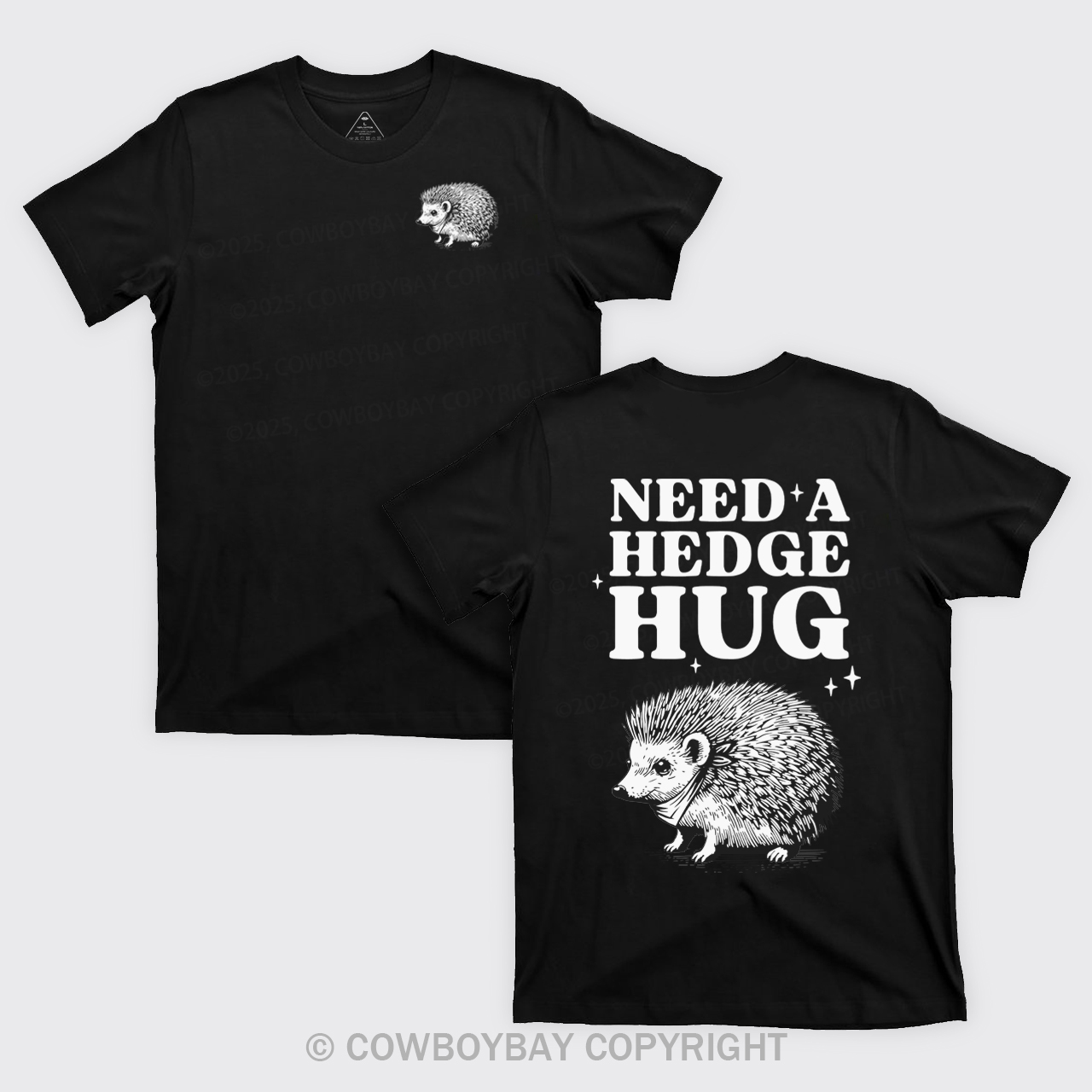 Need A Hedge Hug T-Shirts