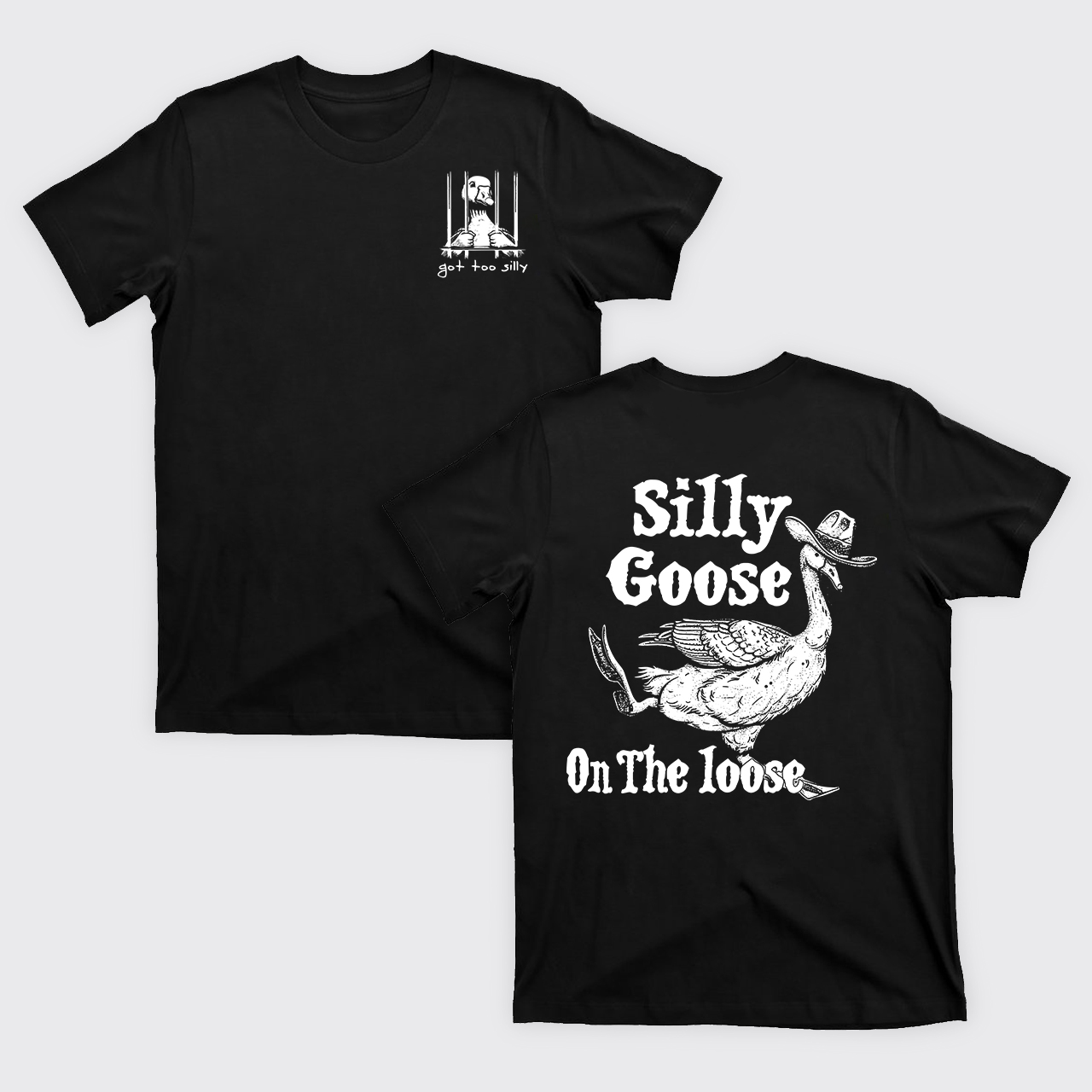Silly Goose On The Lose T-Shirts