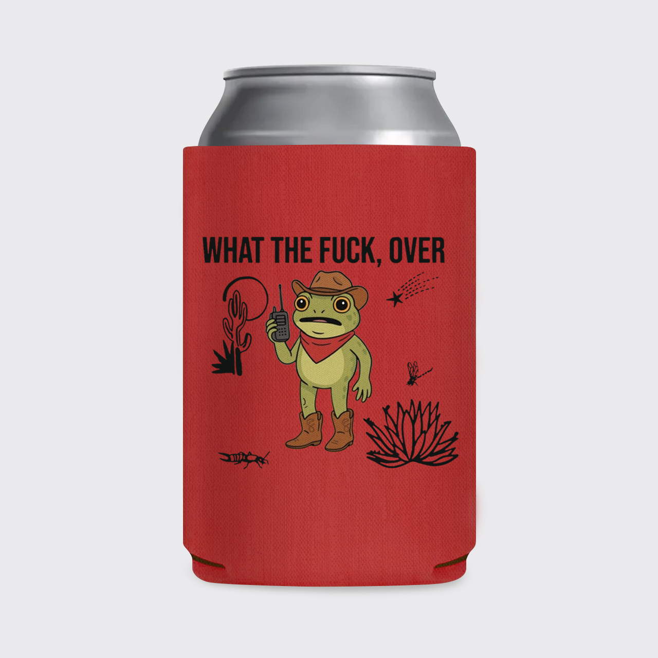 What The Silly Frog Over Koozie