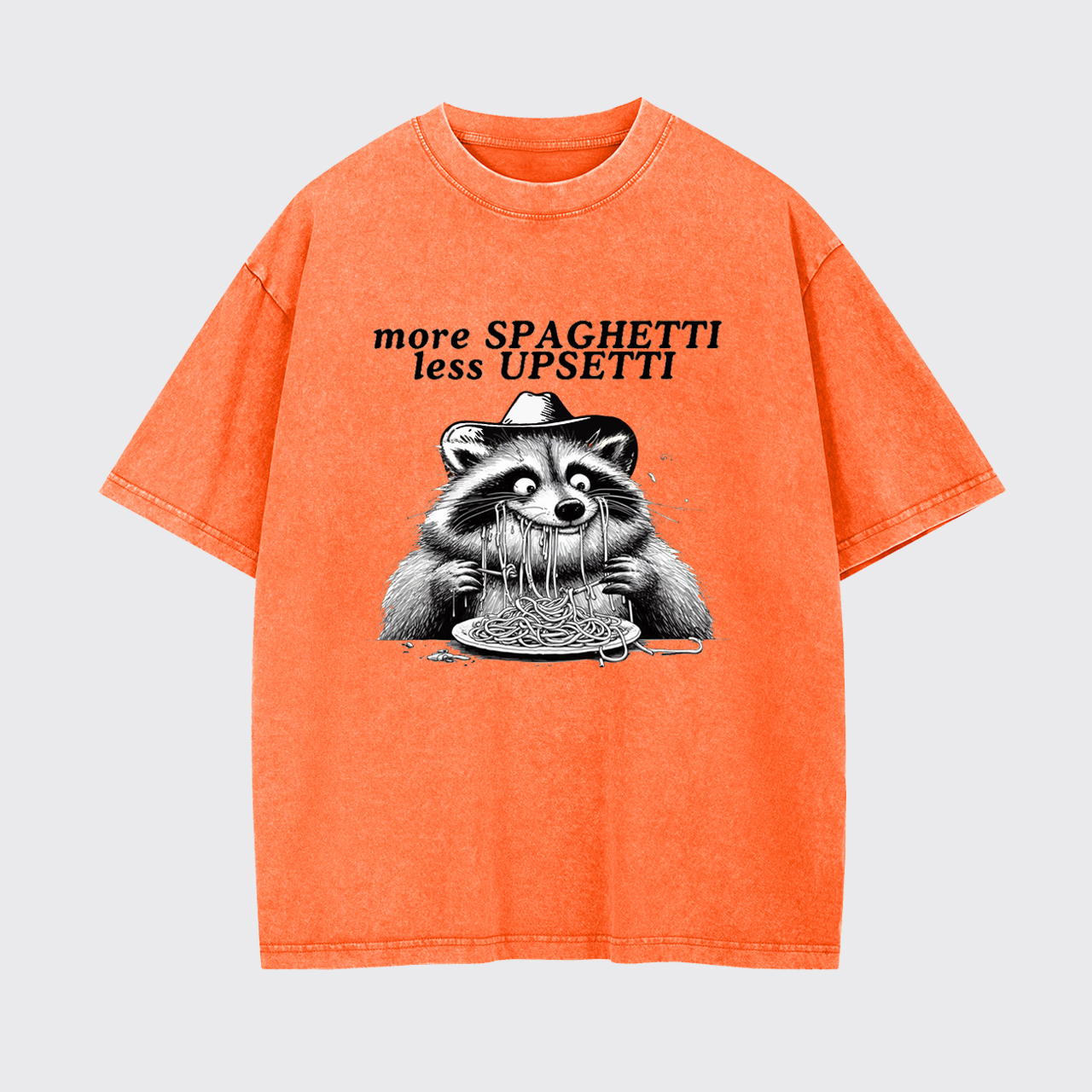 More Spaghetti Less Upsetti Garment-dye Tees