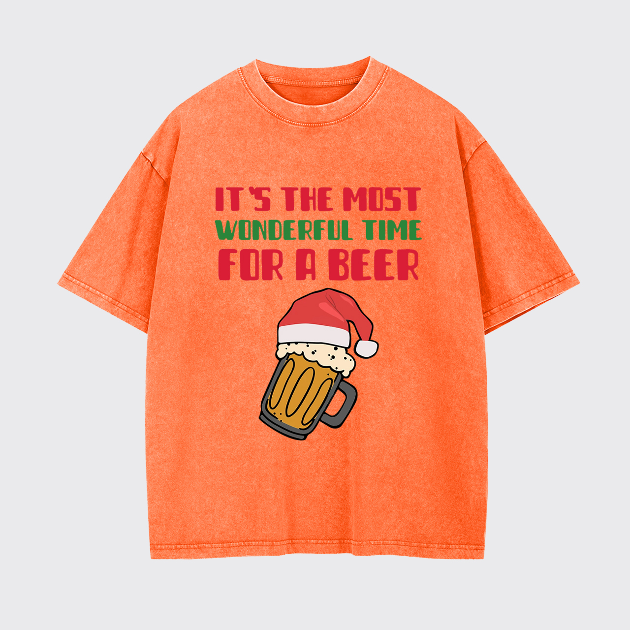 It's The Most Wonderful Time For A Beer Funny Christmas Garment-dye Tees