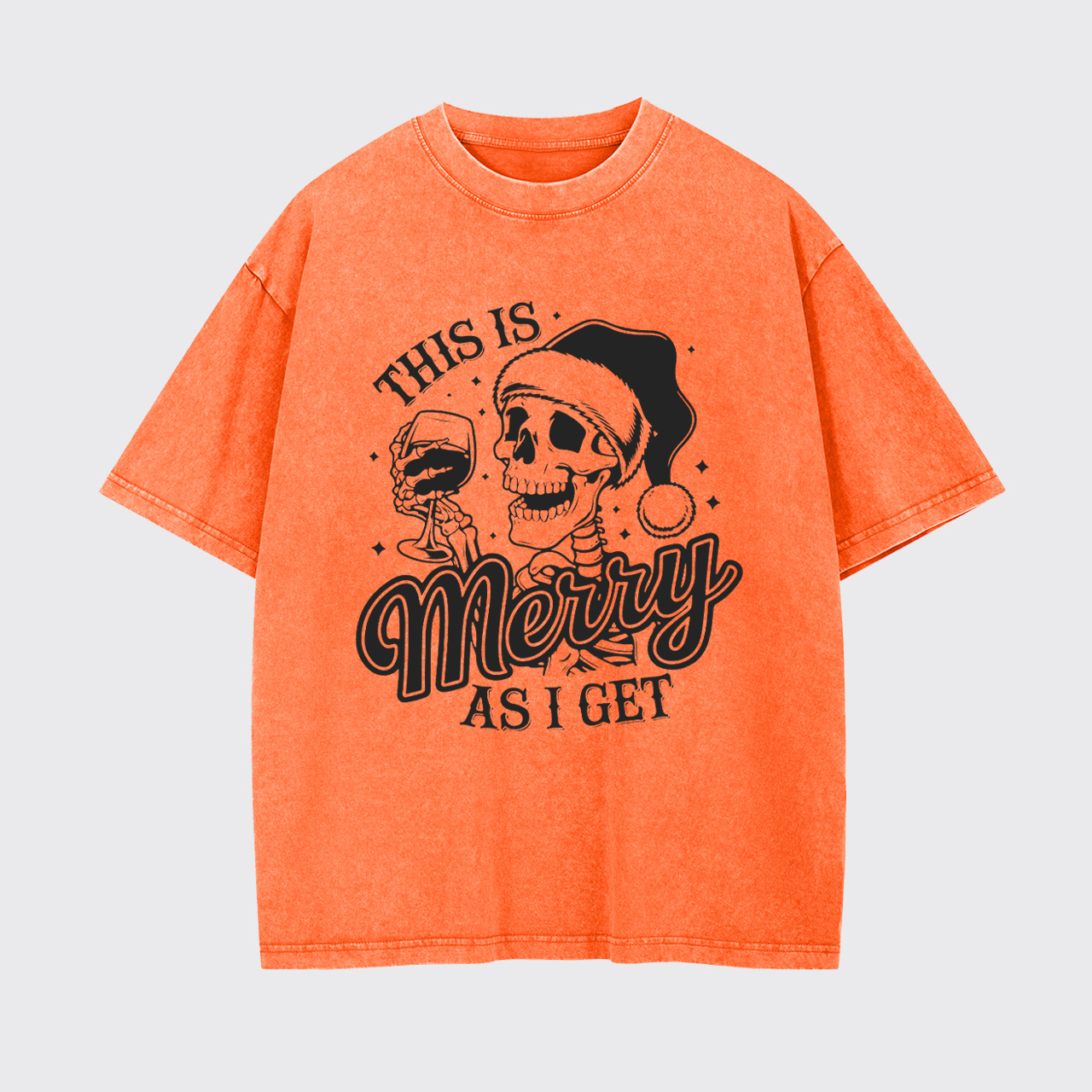 Drinking Wine This Is Merry As I Get Garment-dye Tees