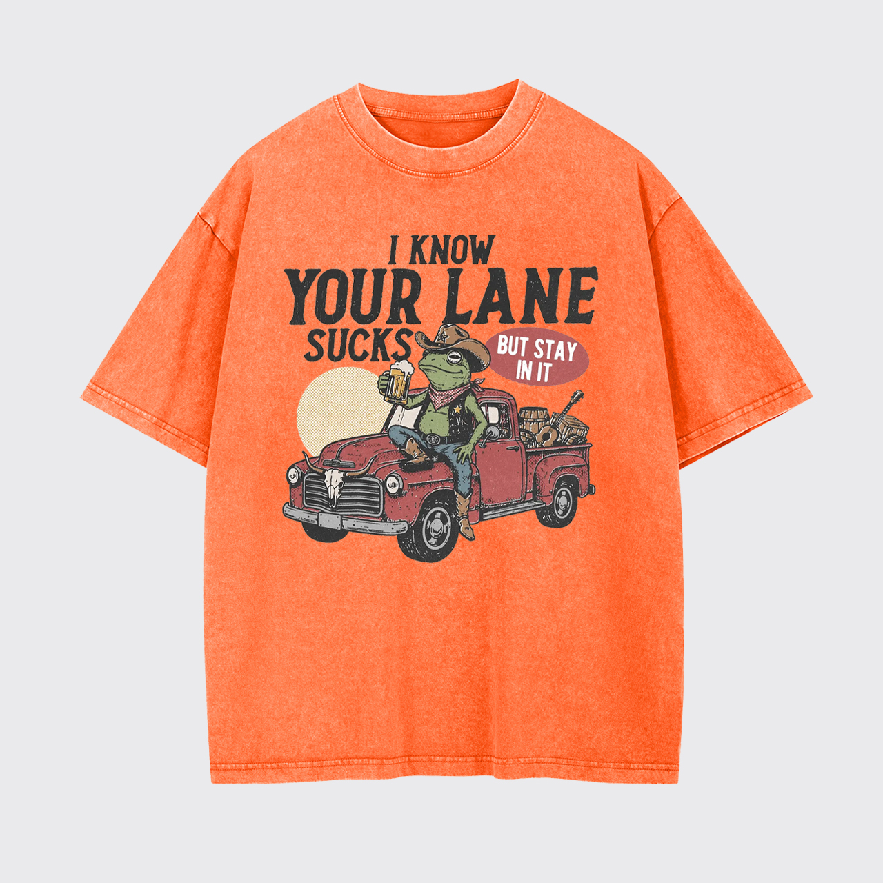 I Know Your Lane Sucks But Stay In It Garment-dye Tees