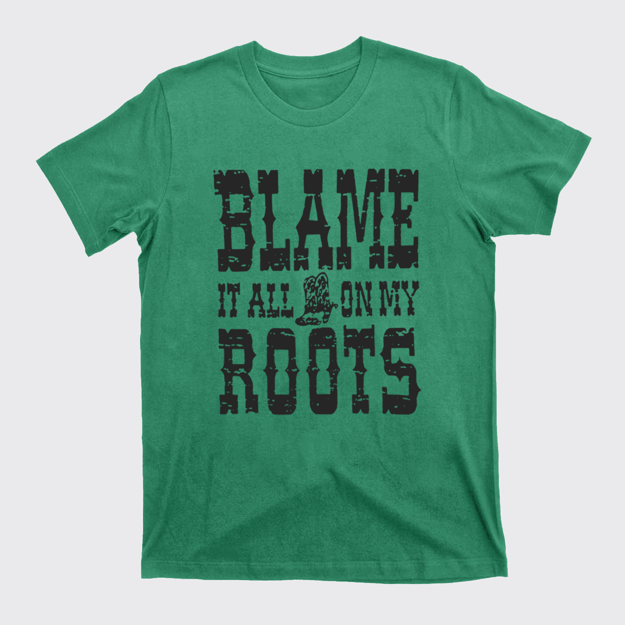 Blame It All On My Roots T-Shirts