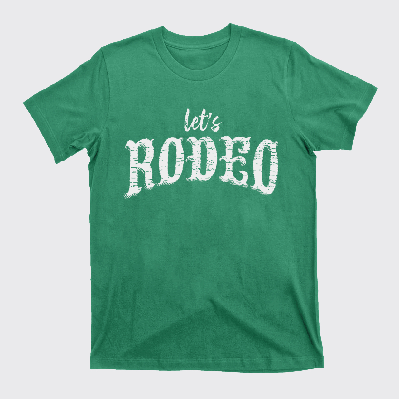 Let's Rodeo T-Shirts