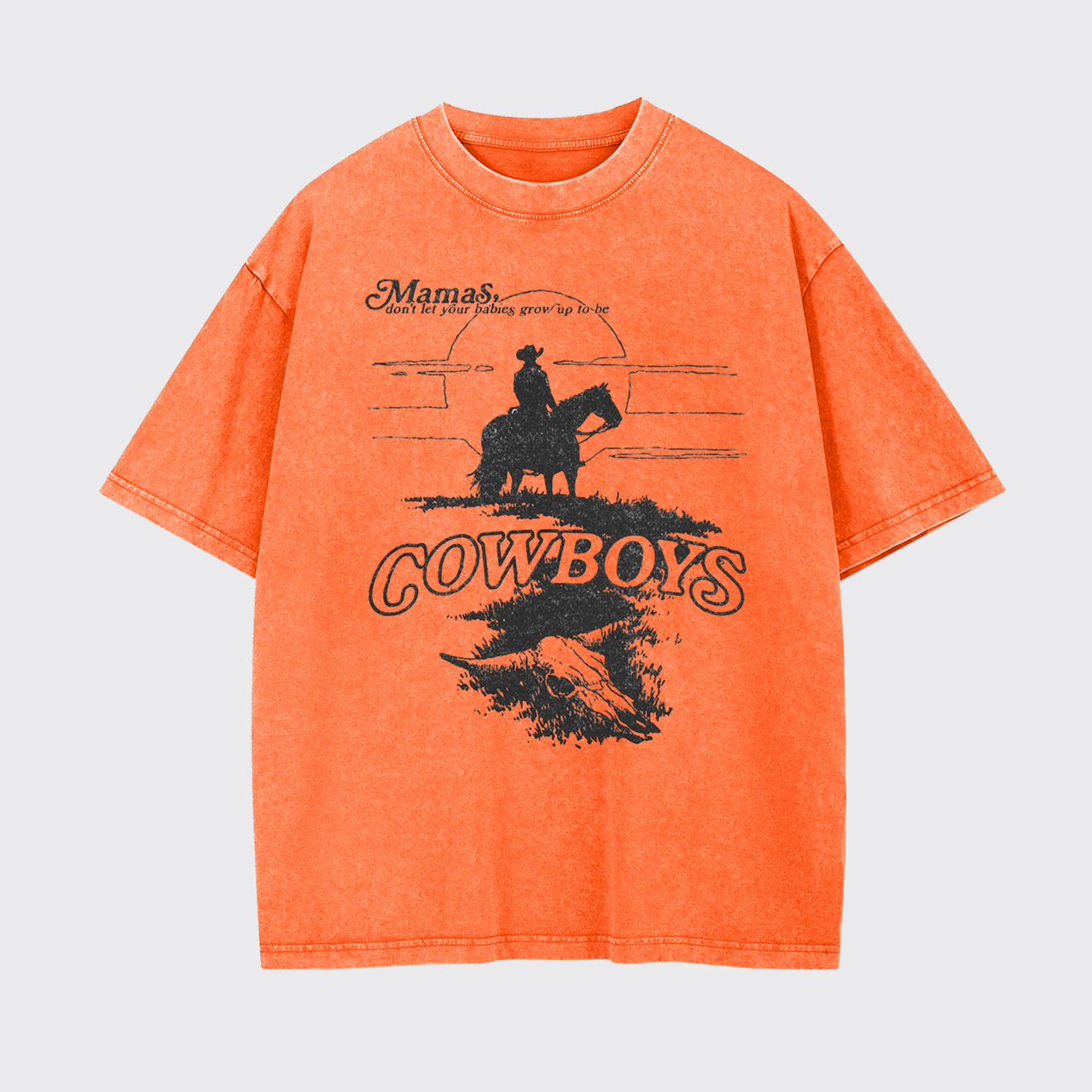Don't Grow Up To Be Cowboys Garment-dye Tees