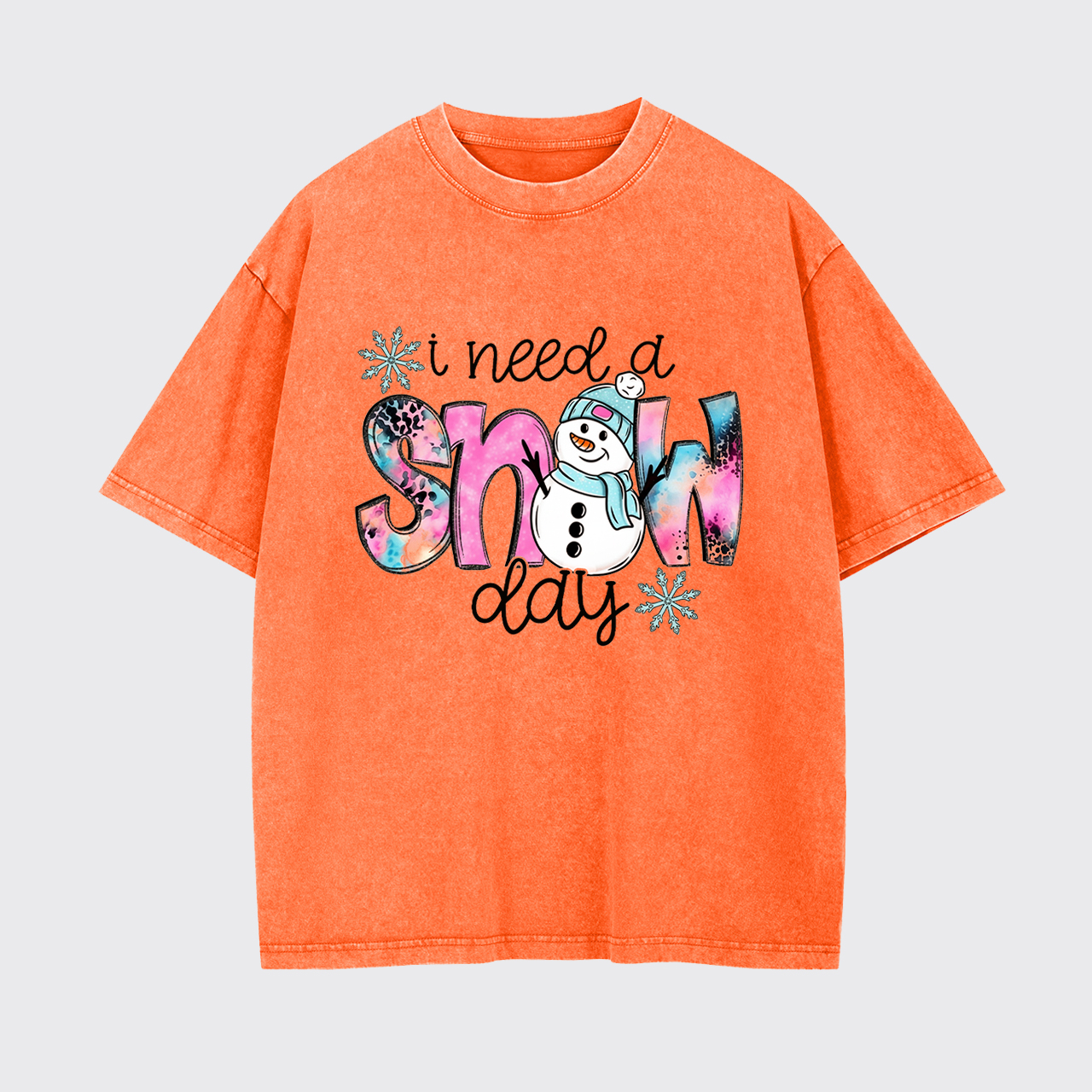 I Need A Snow Day Garment-dye Tees
