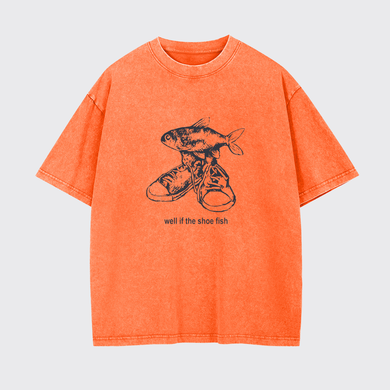 Well If The Shoe Fish Garment-dye Tees
