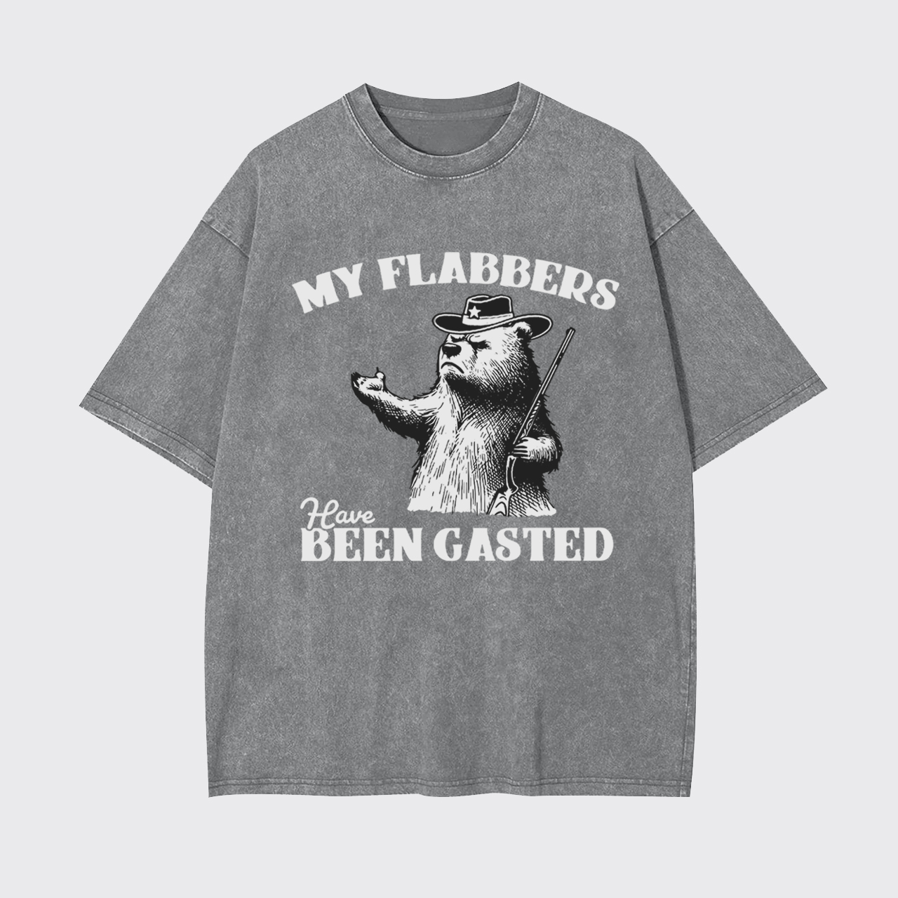 Dark Humer All of My Flabbers Are Gasted Garment-dye Tees