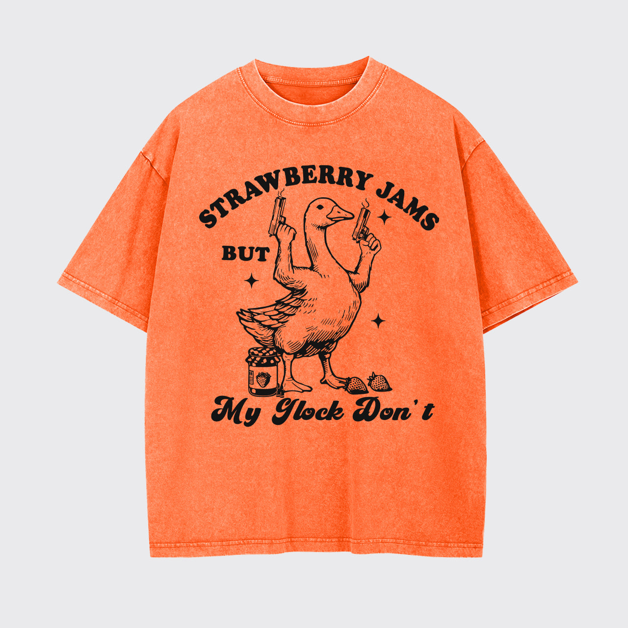Silly Goose-Strawberry Jams But My Glock Don' Garment-dye Tees